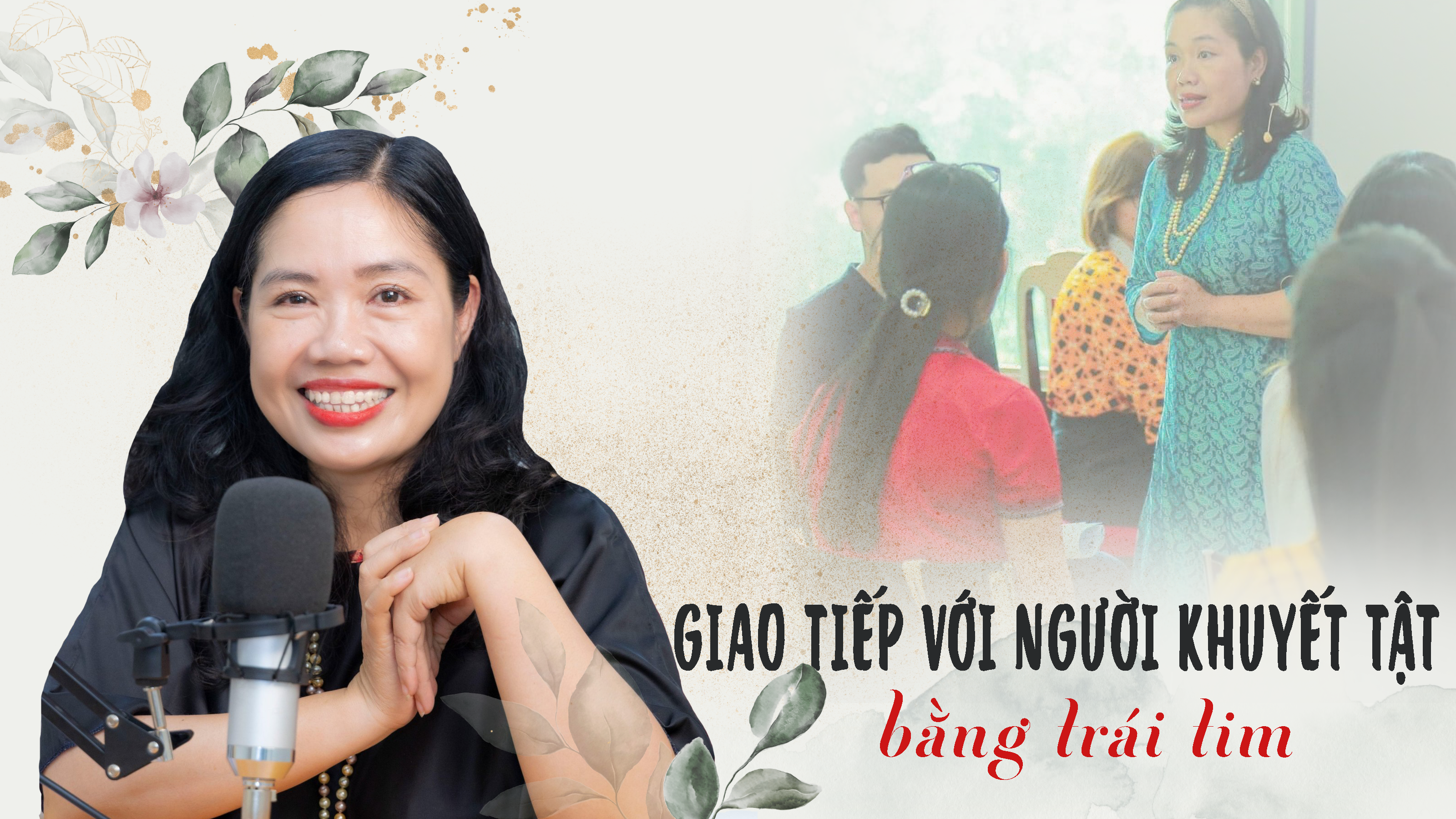 Giao tiếp với người khuyết tật bằng trái tim