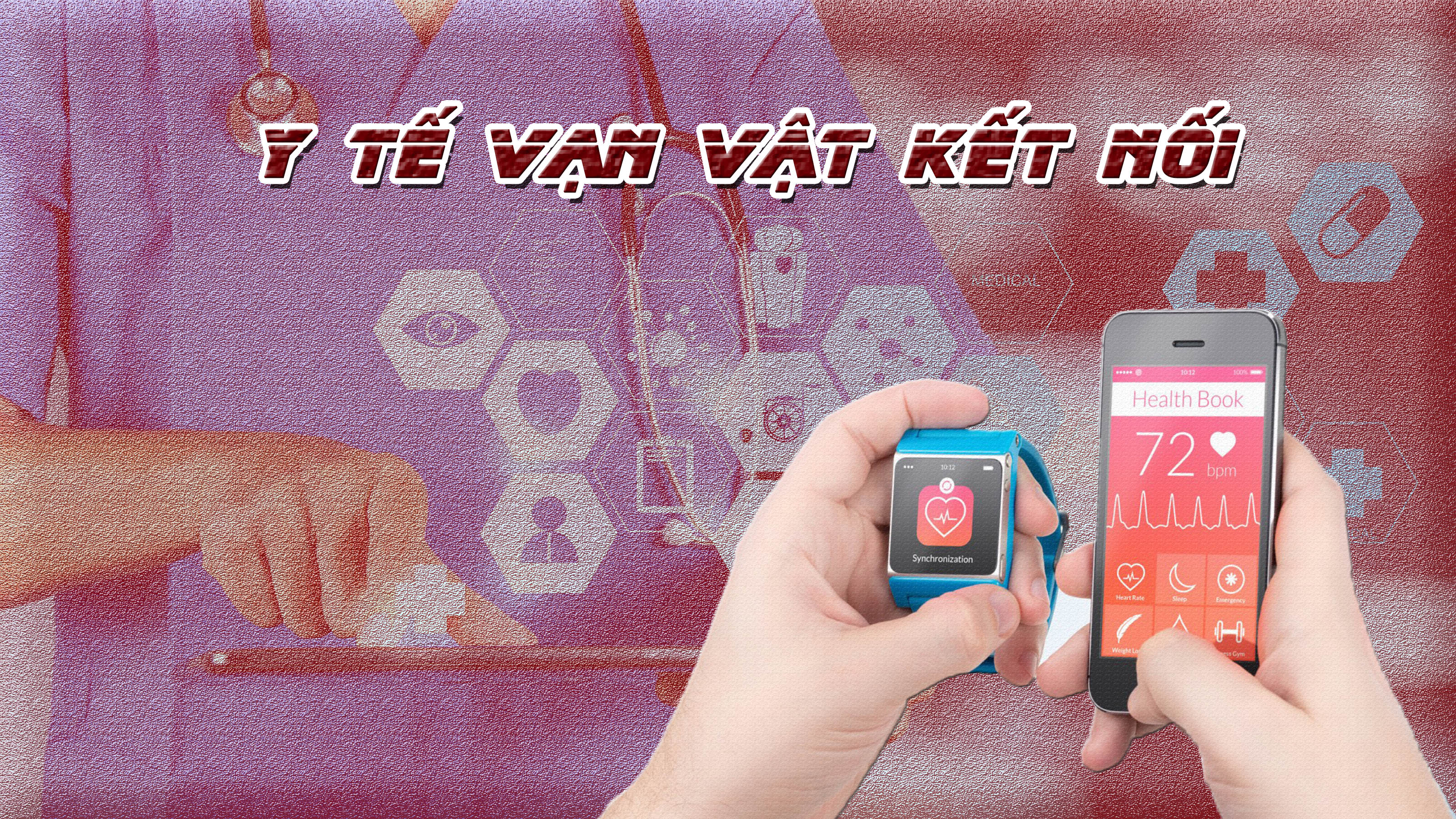 Y tế vạn vật kết nối