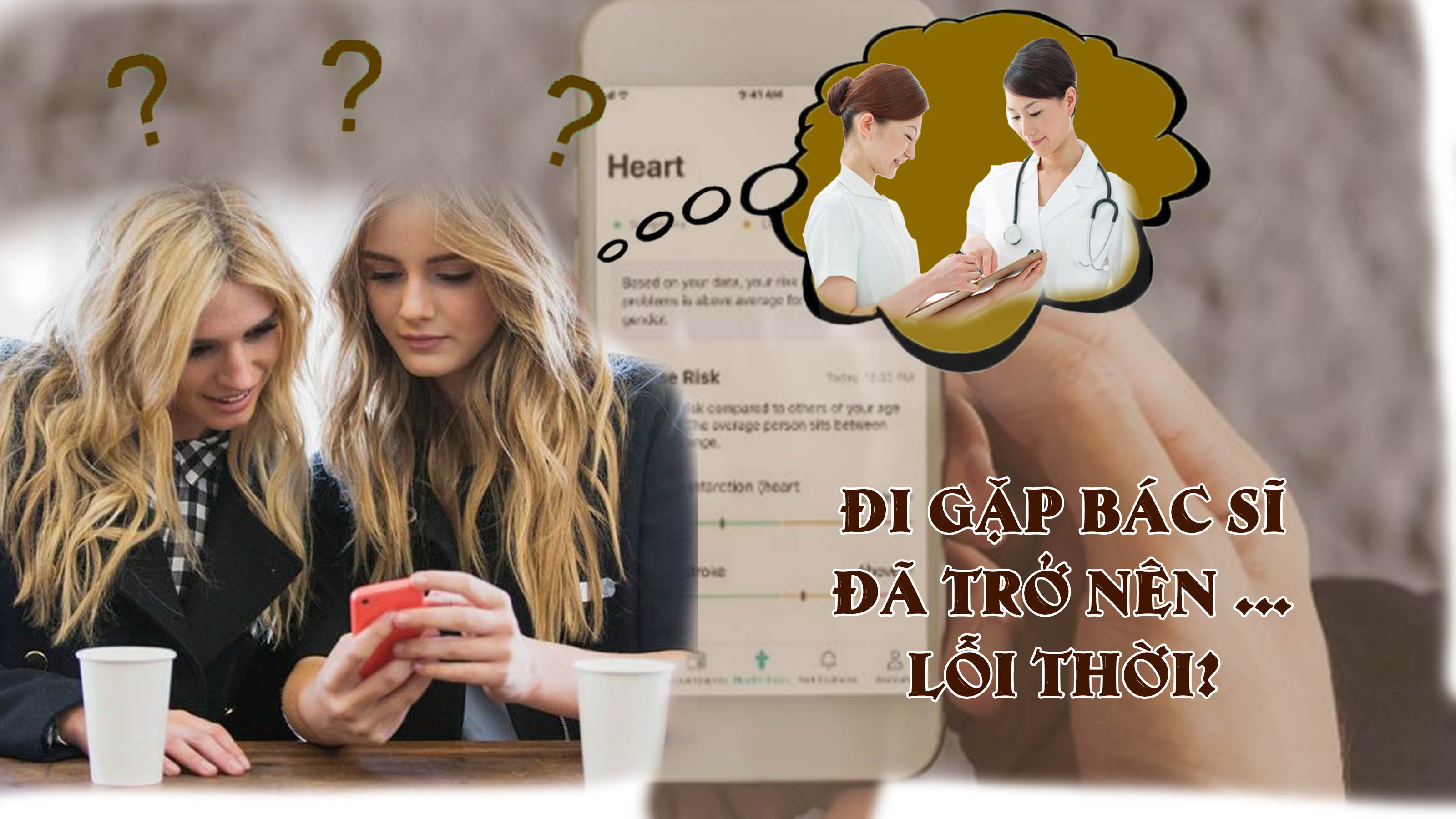 Đi gặp bác sĩ đã trở nên… lỗi thời?