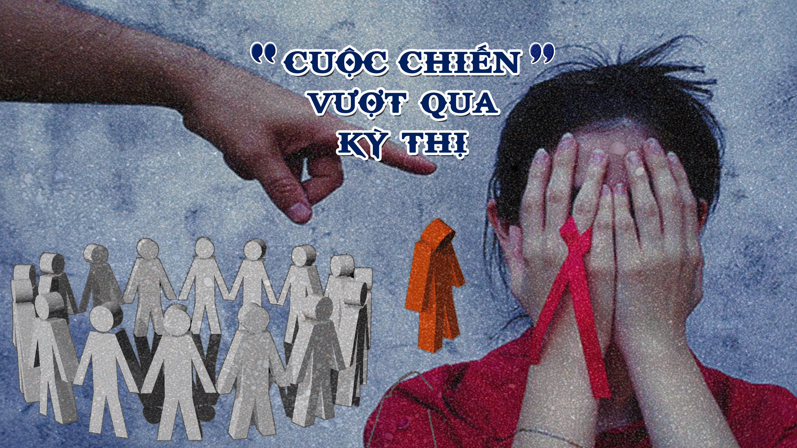 'Cuộc chiến' vượt qua kỳ thị