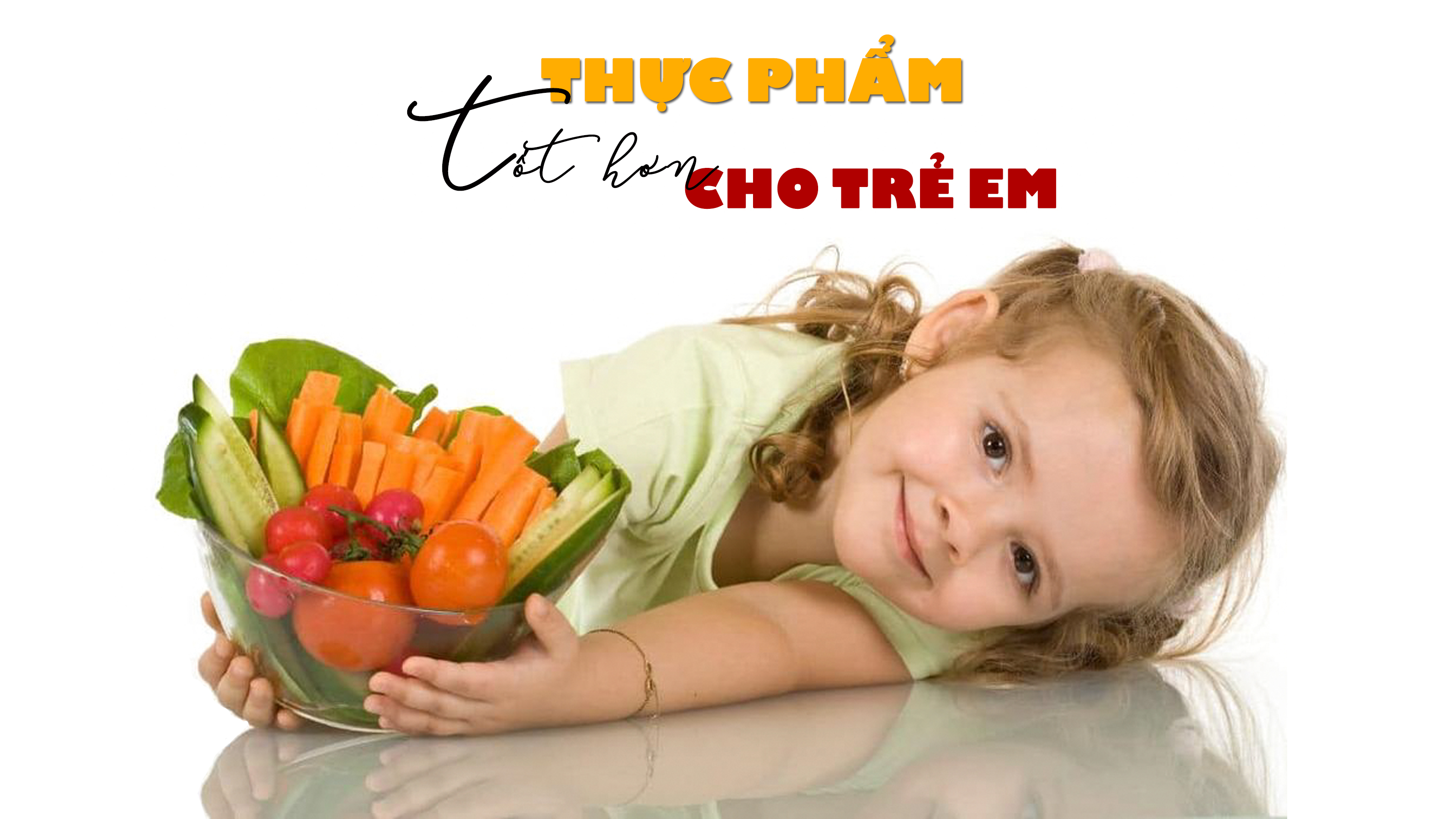 Chính sách thực phẩm tốt hơn cho trẻ em