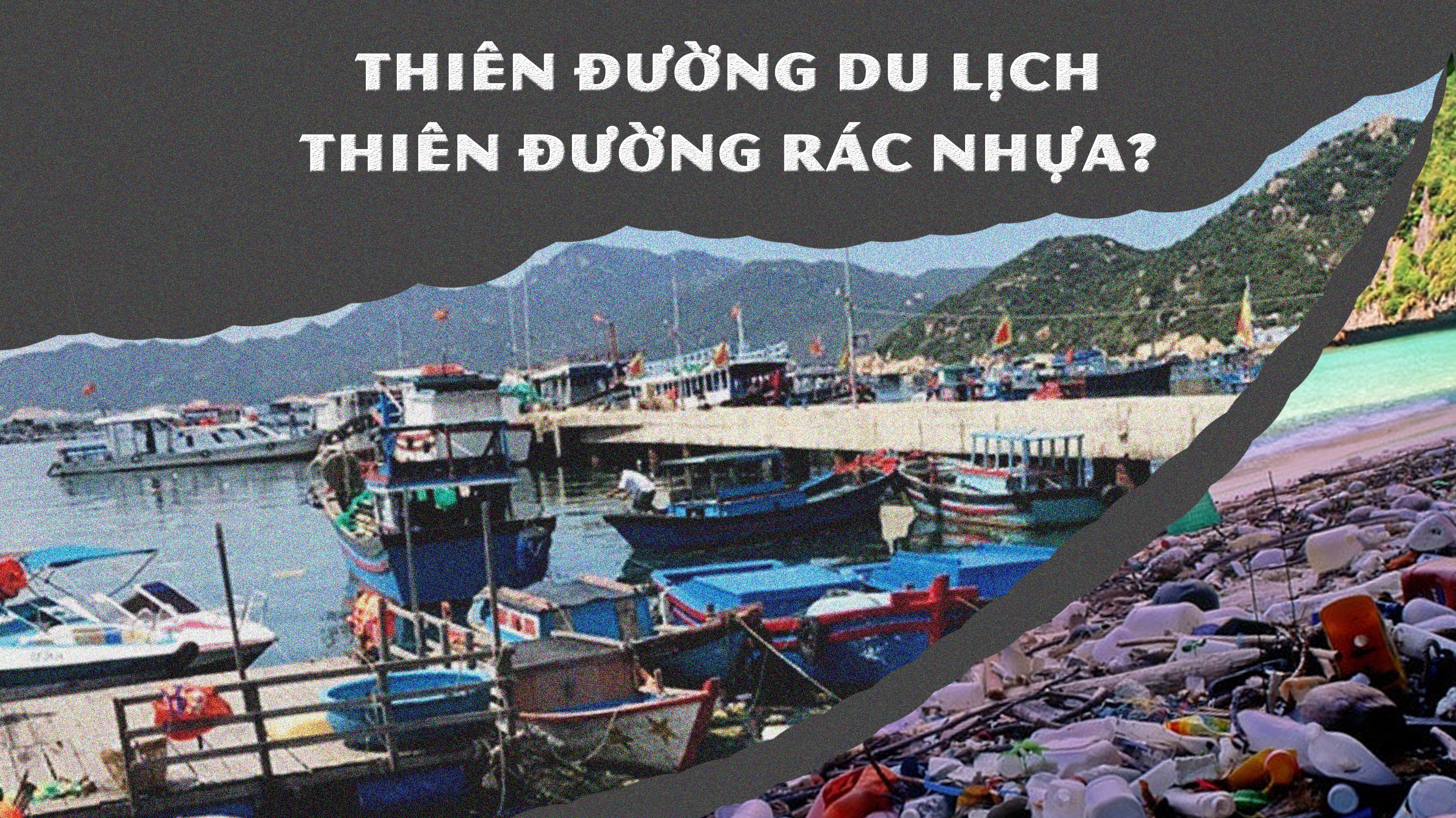 ​Thiên đường du lịch - thiên đường rác nhựa?