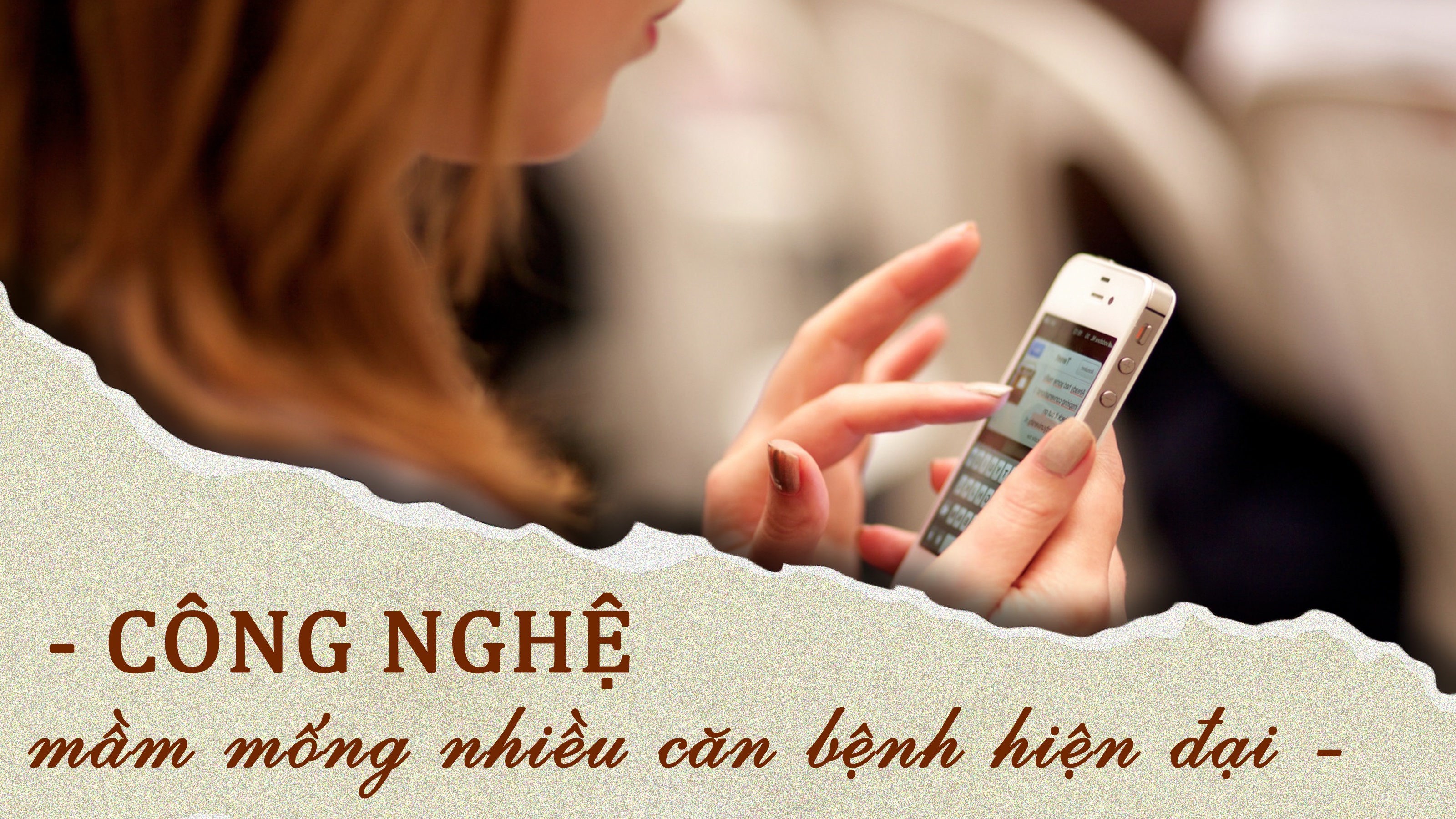 Công nghệ - Mầm mống nhiều căn bệnh hiện đại