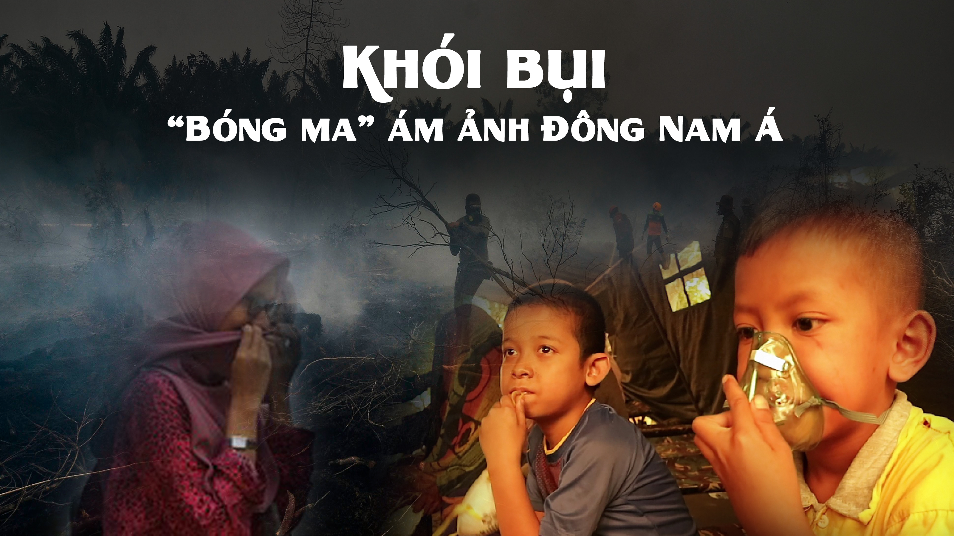 Khói bụi 'Bóng ma' ám ảnh Đông Nam Á