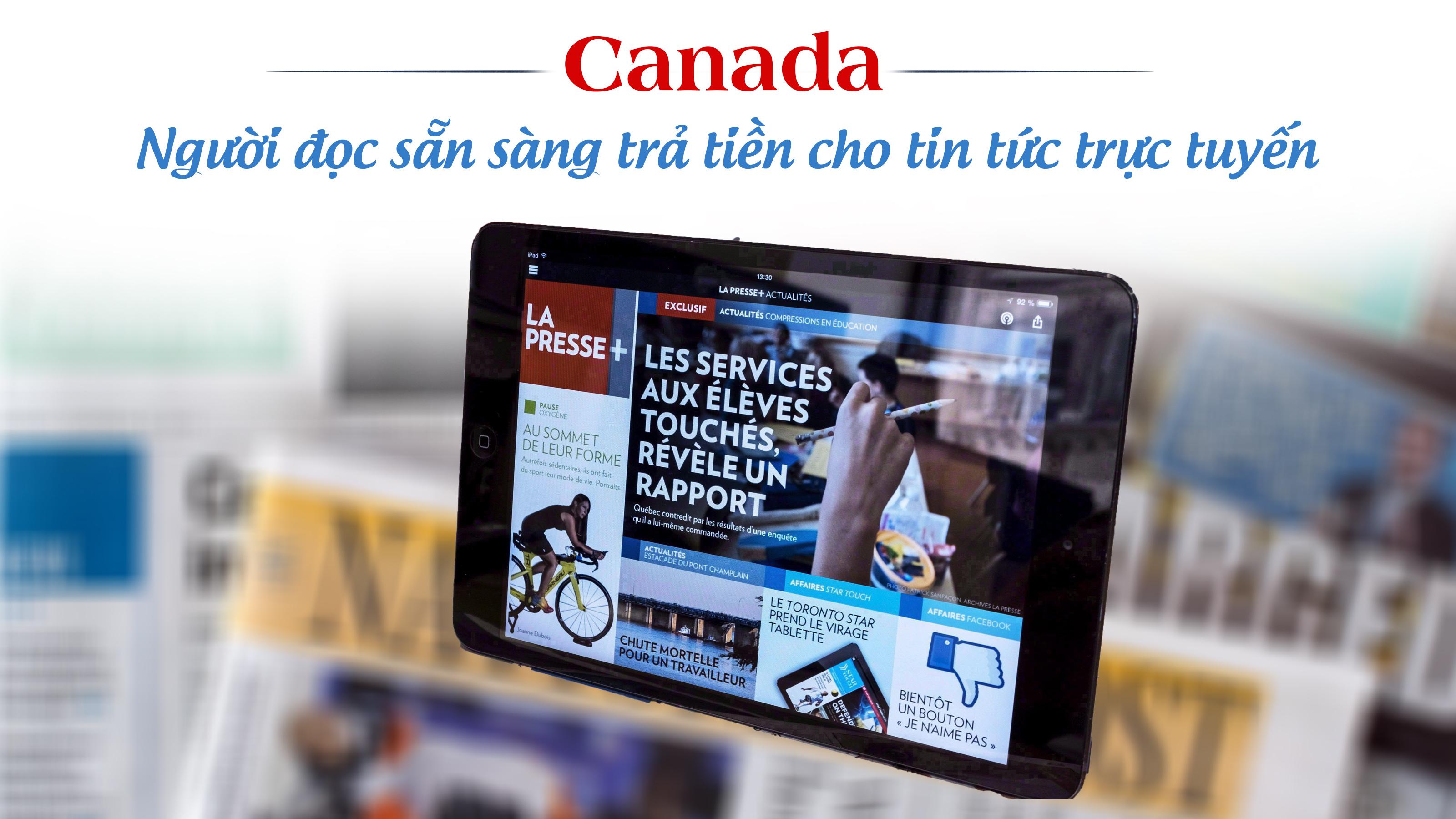 Canada: Người đọc sẵn sàng trả tiền cho tin tức trực tuyến