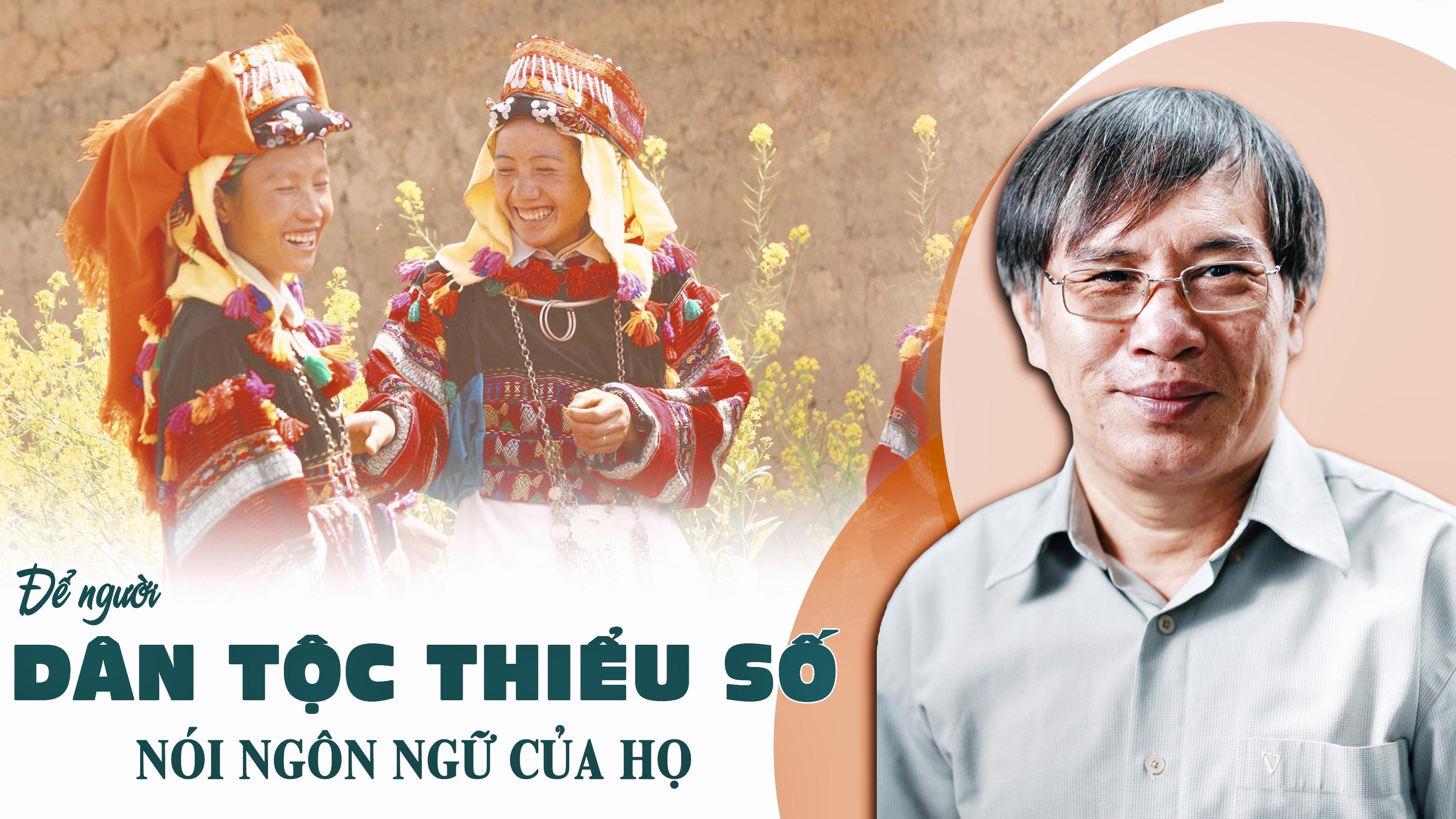 Để người dân tộc thiểu số nói ngôn ngữ của họ