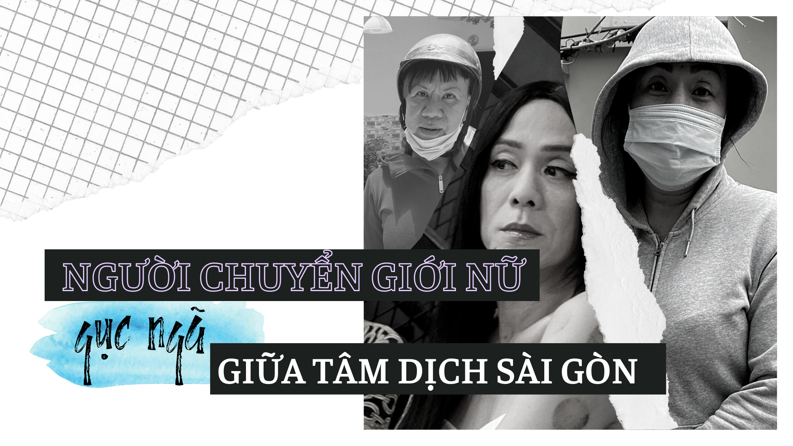 Người chuyển giới nữ gục ngã giữa tâm dịch Sài Gòn