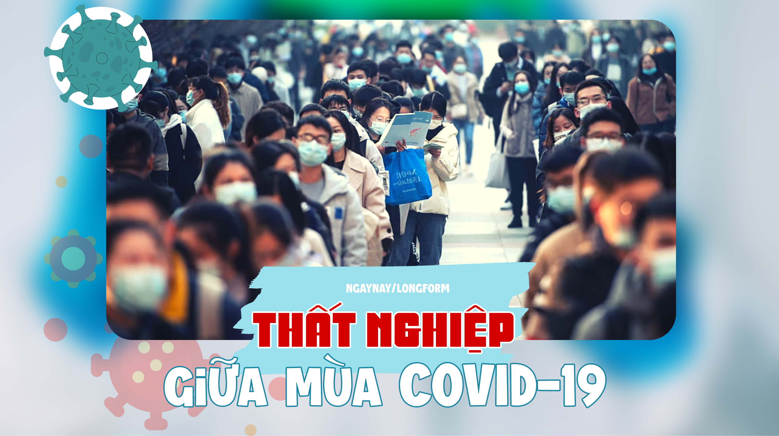 Thất nghiệp ồ ạt giữa mùa COVID-19