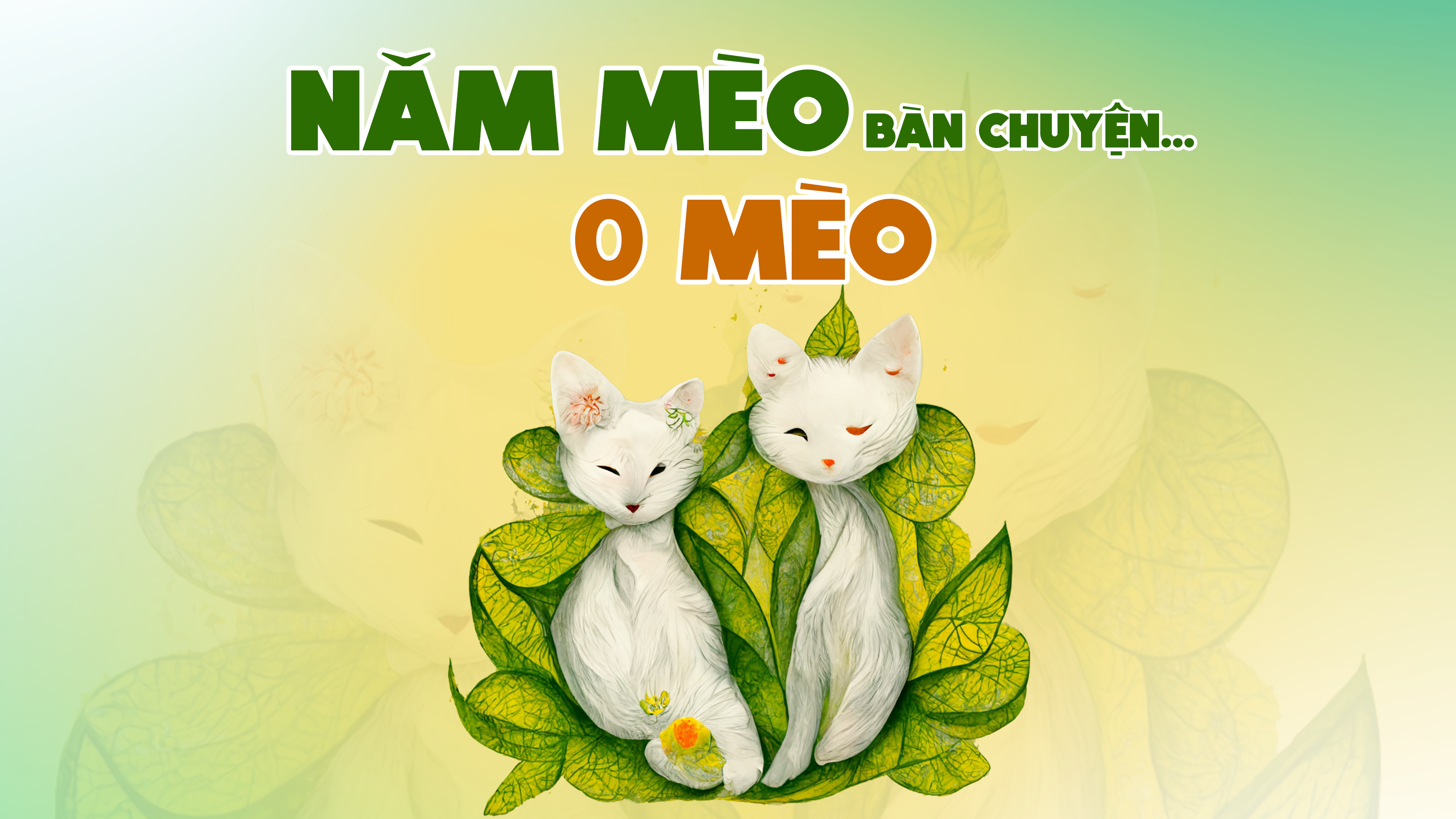 Năm Mèo bàn chuyện... o mèo