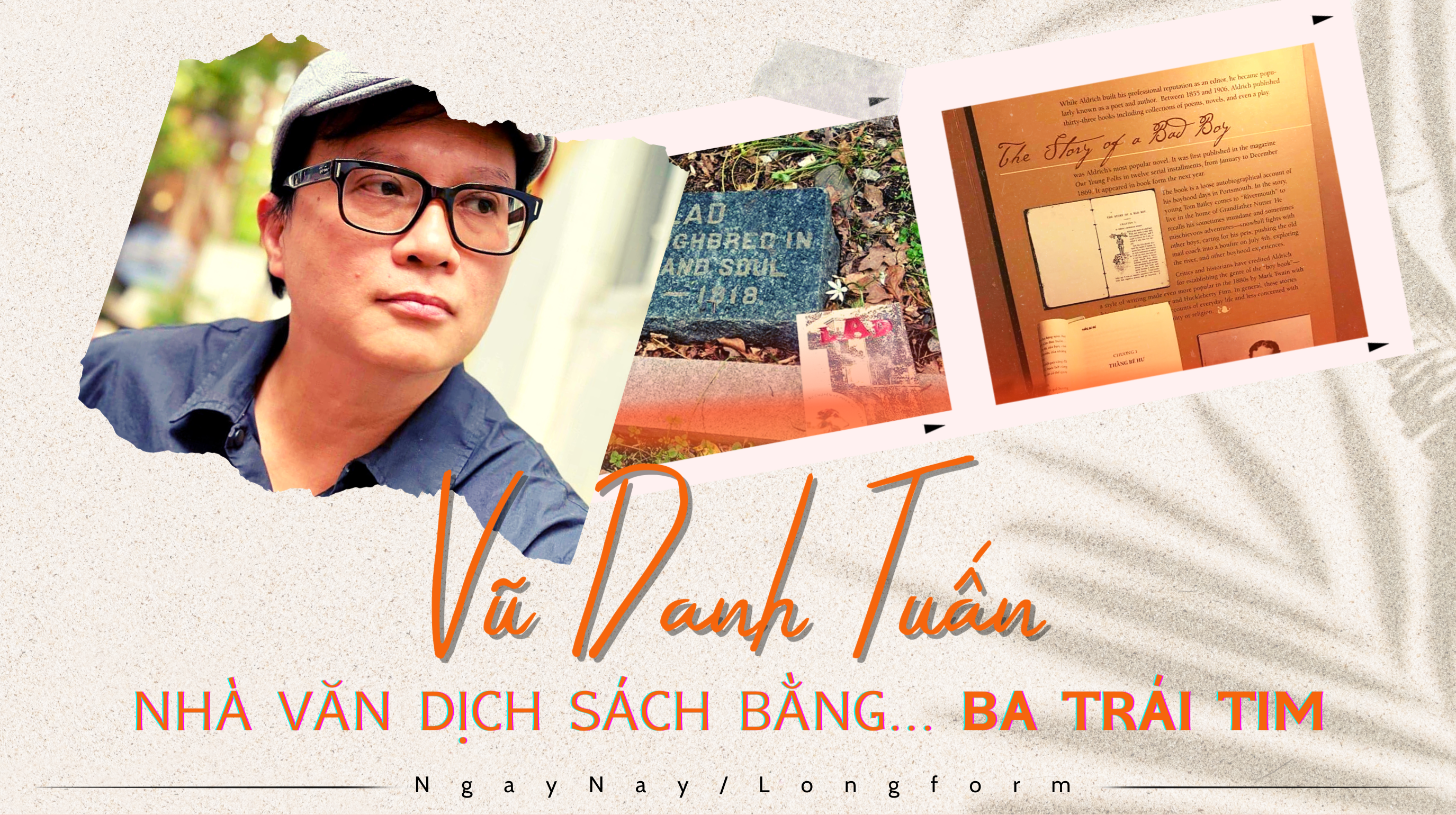 Trò chuyện với Vũ Danh Tuấn, nhà văn dịch sách bằng... ba trái tim