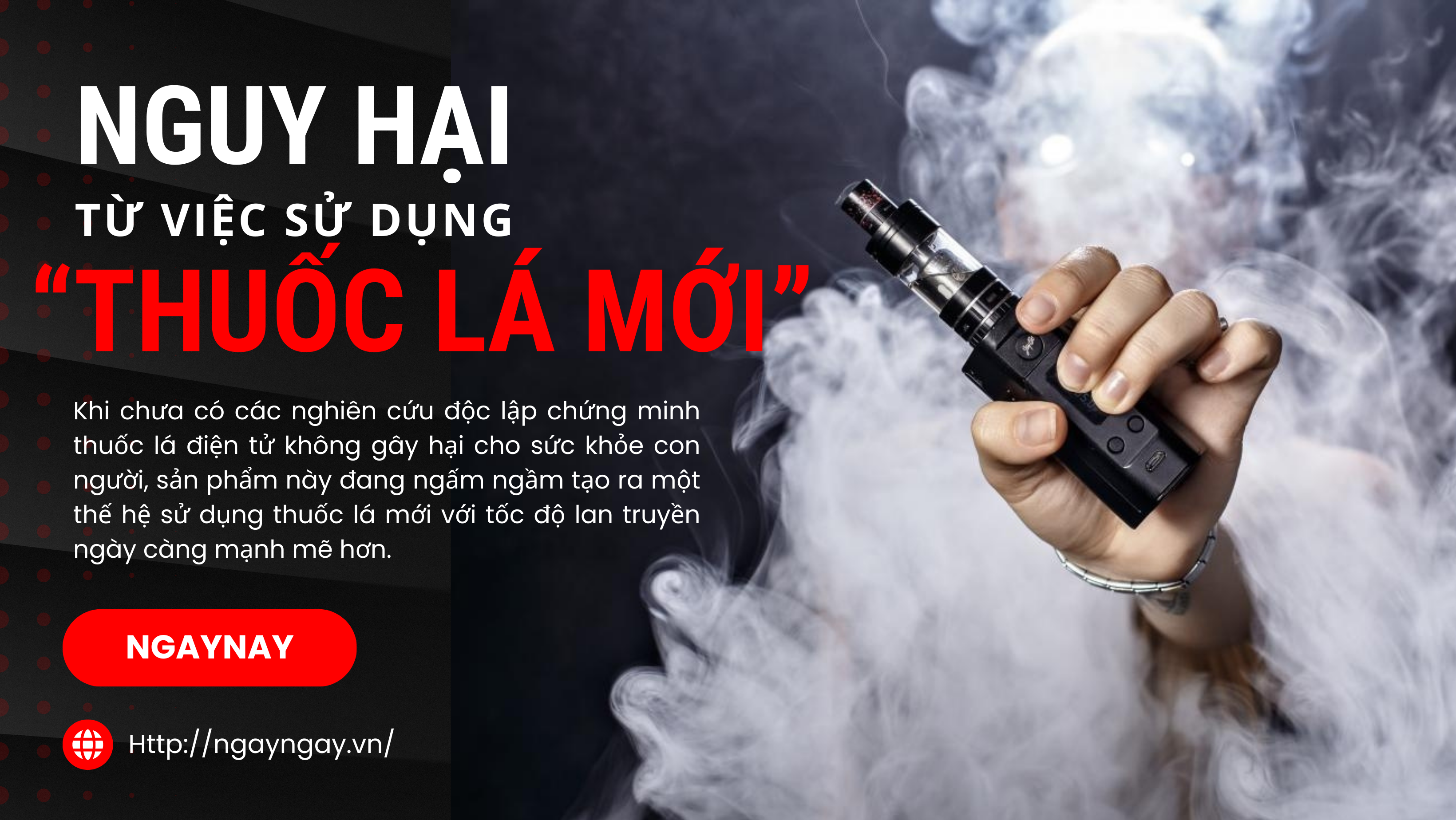 Nguy hại từ việc sử dụng 'thuốc lá mới'