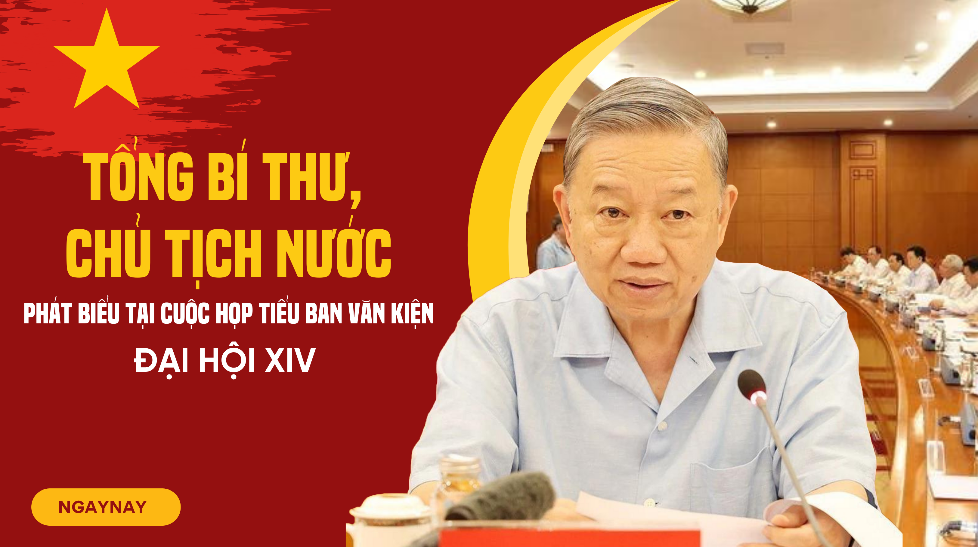 Toàn văn phát biểu của Tổng Bí thư, Chủ tịch nước Tô Lâm tại cuộc họp Tiểu ban Văn kiện Đại hội XIV