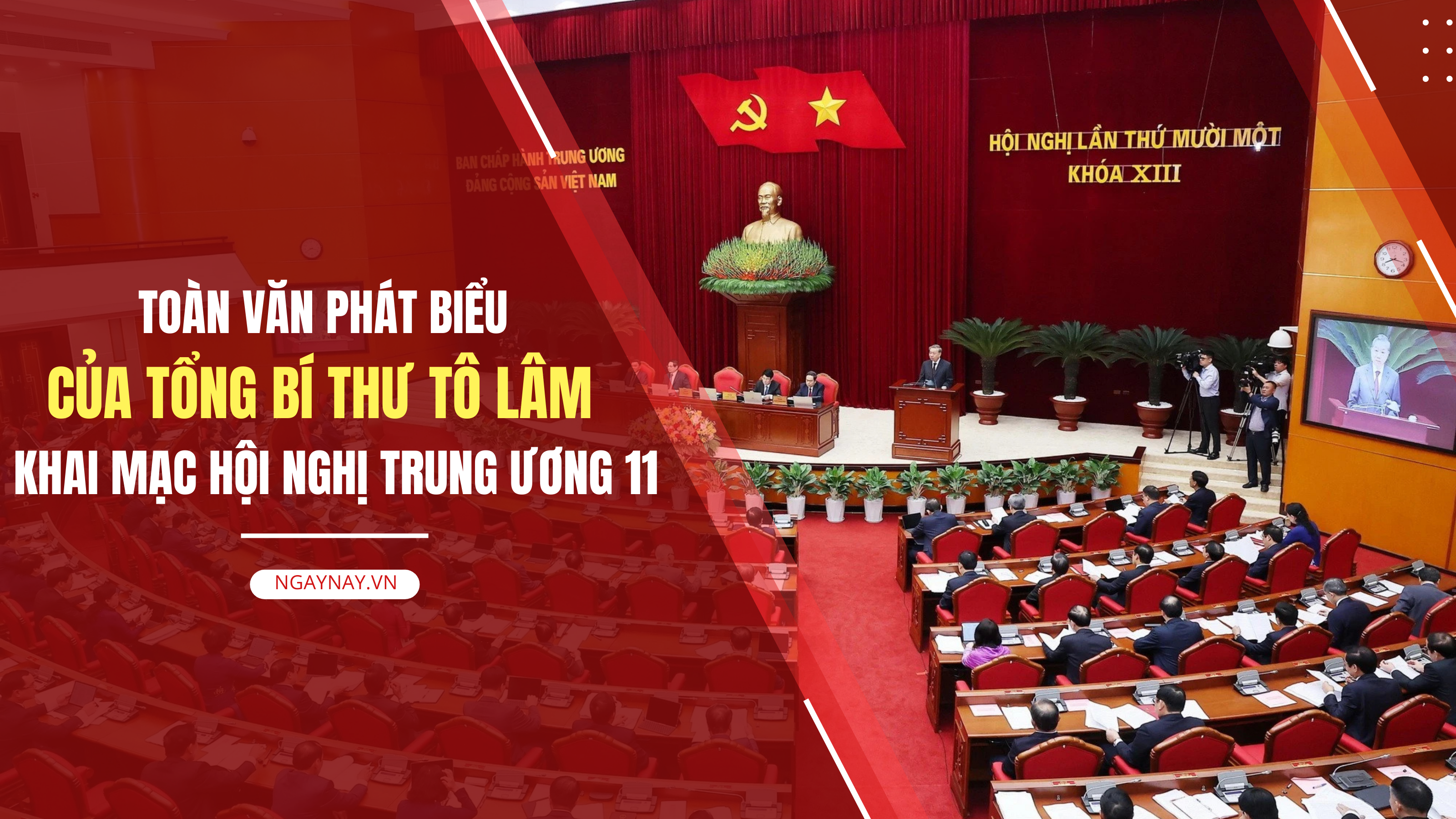 Toàn văn phát biểu của Tổng Bí thư Tô Lâm khai mạc Hội nghị Trung ương 11