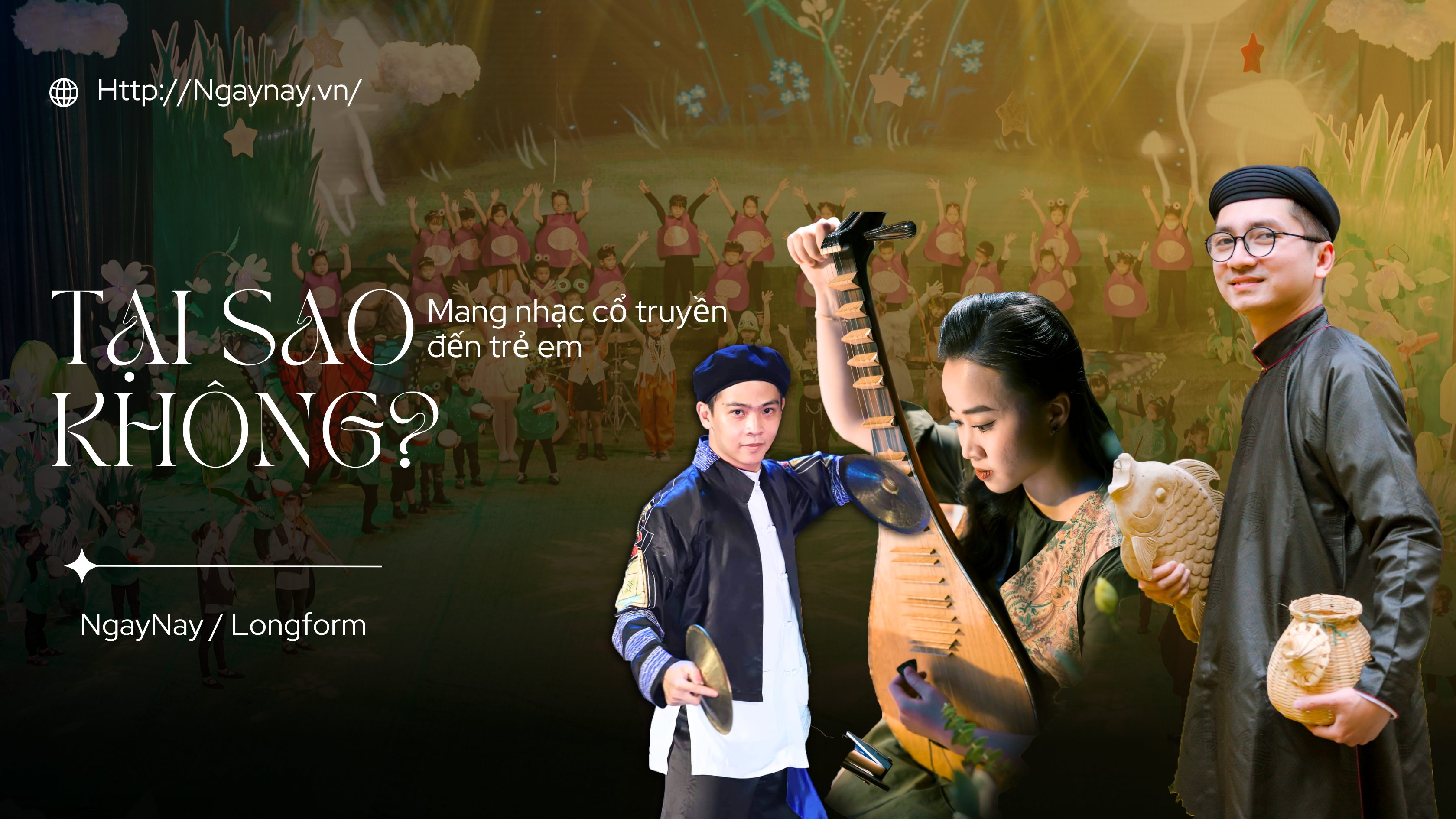 Mang nhạc cổ truyền đến trẻ em, tại sao không?