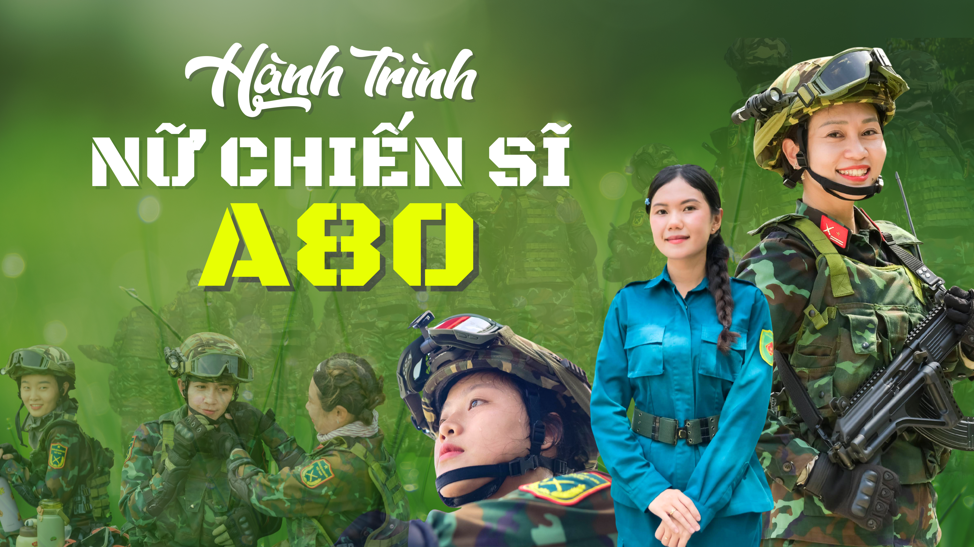 Hành trình nữ chiến sĩ A80