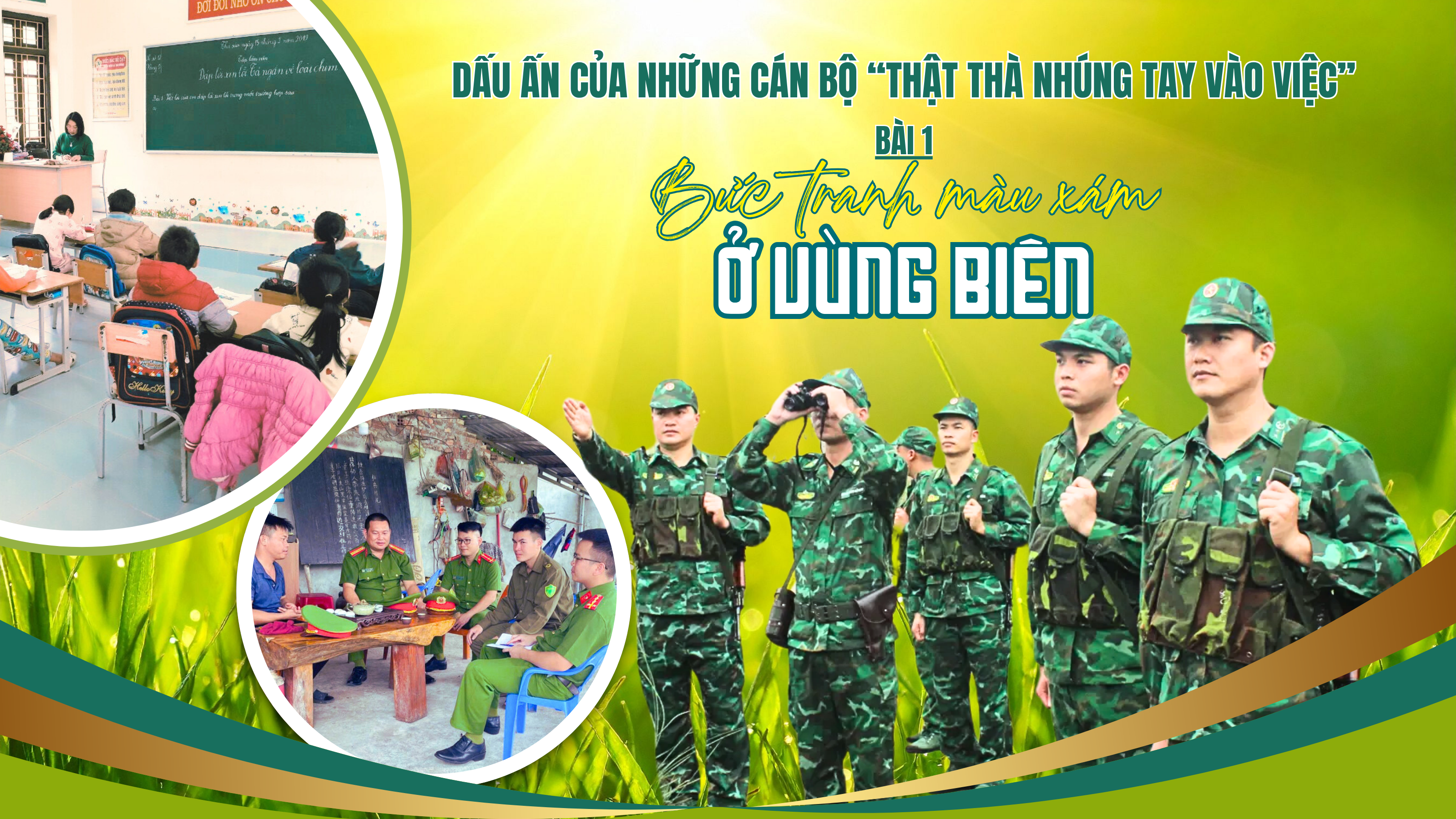 Dấu ấn của những cán bộ “thật thà nhúng tay vào việc” - Bài 1: Bức tranh màu xám ở vùng biên