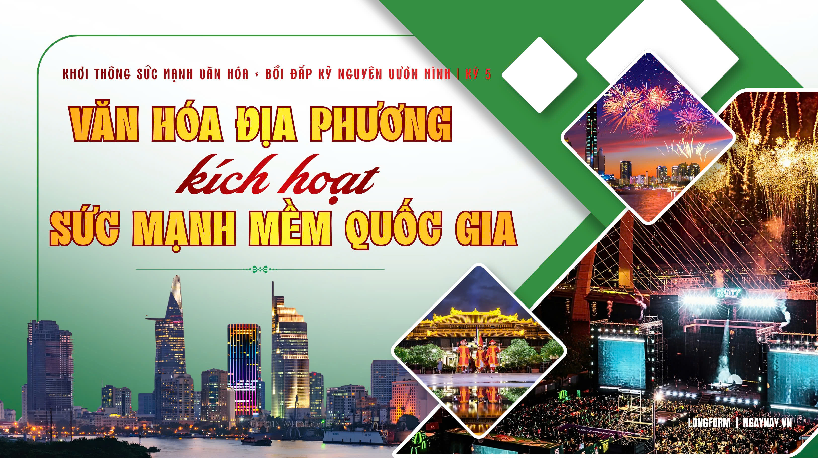Khơi thông sức mạnh văn hóa, bồi đắp Kỷ nguyên vươn mình | Kỳ 5: Văn hóa địa phương kích hoạt sức mạnh mềm quốc gia