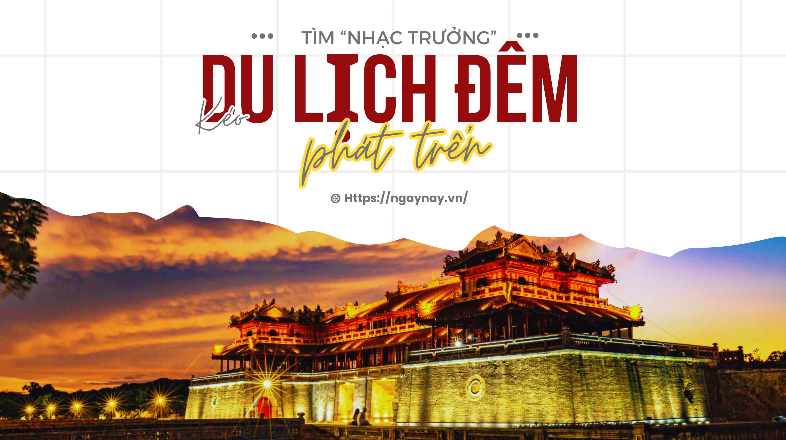 Tìm “nhạc trưởng” kéo du lịch đêm phát triển