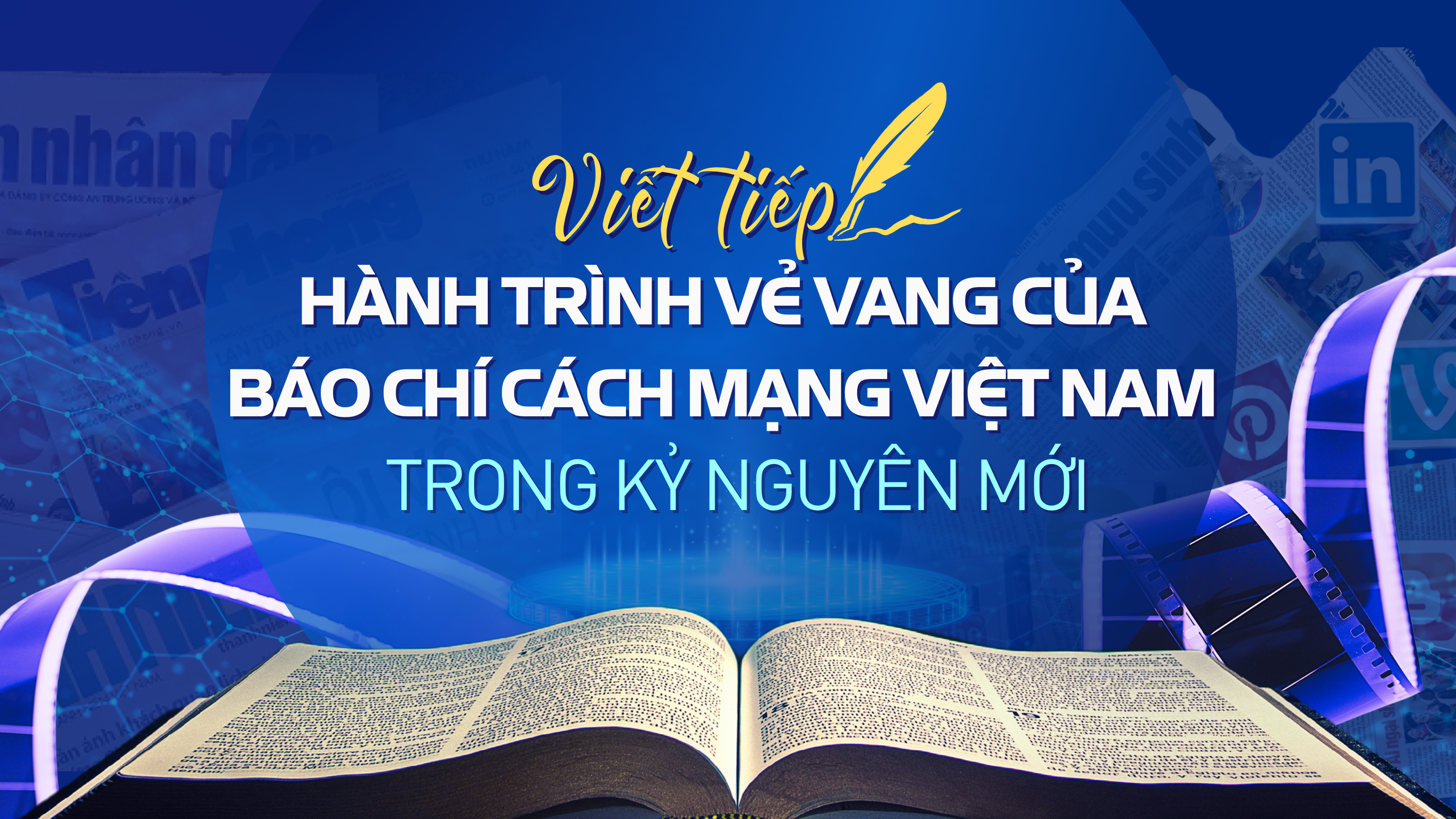 Viết tiếp hành trình vẻ vang của báo chí cách mạng Việt Nam trong kỷ nguyên mới