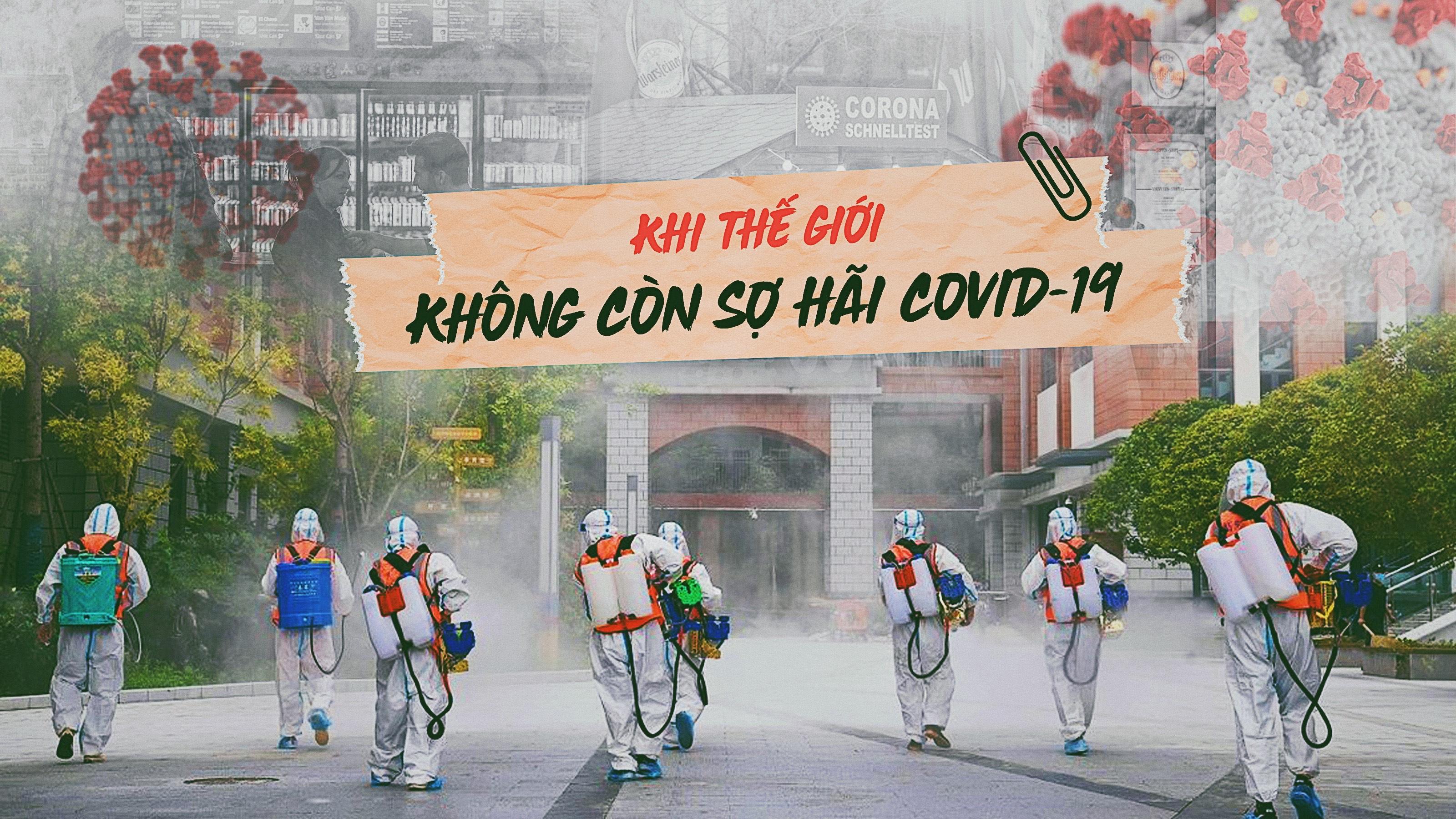 Khi thế giới không còn sợ hãi COVID-19 