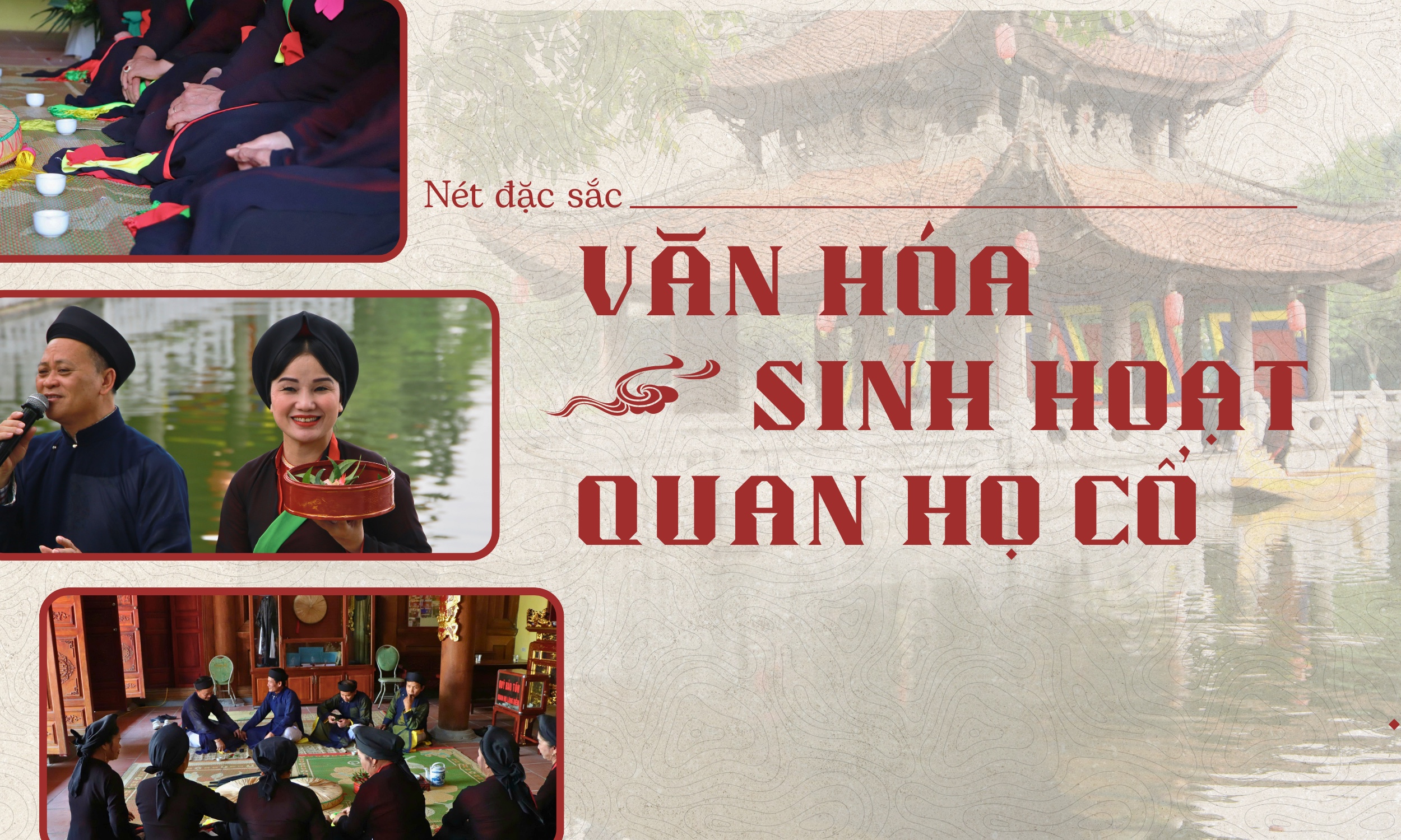 Nét đặc sắc của văn hóa sinh hoạt Quan họ cổ 