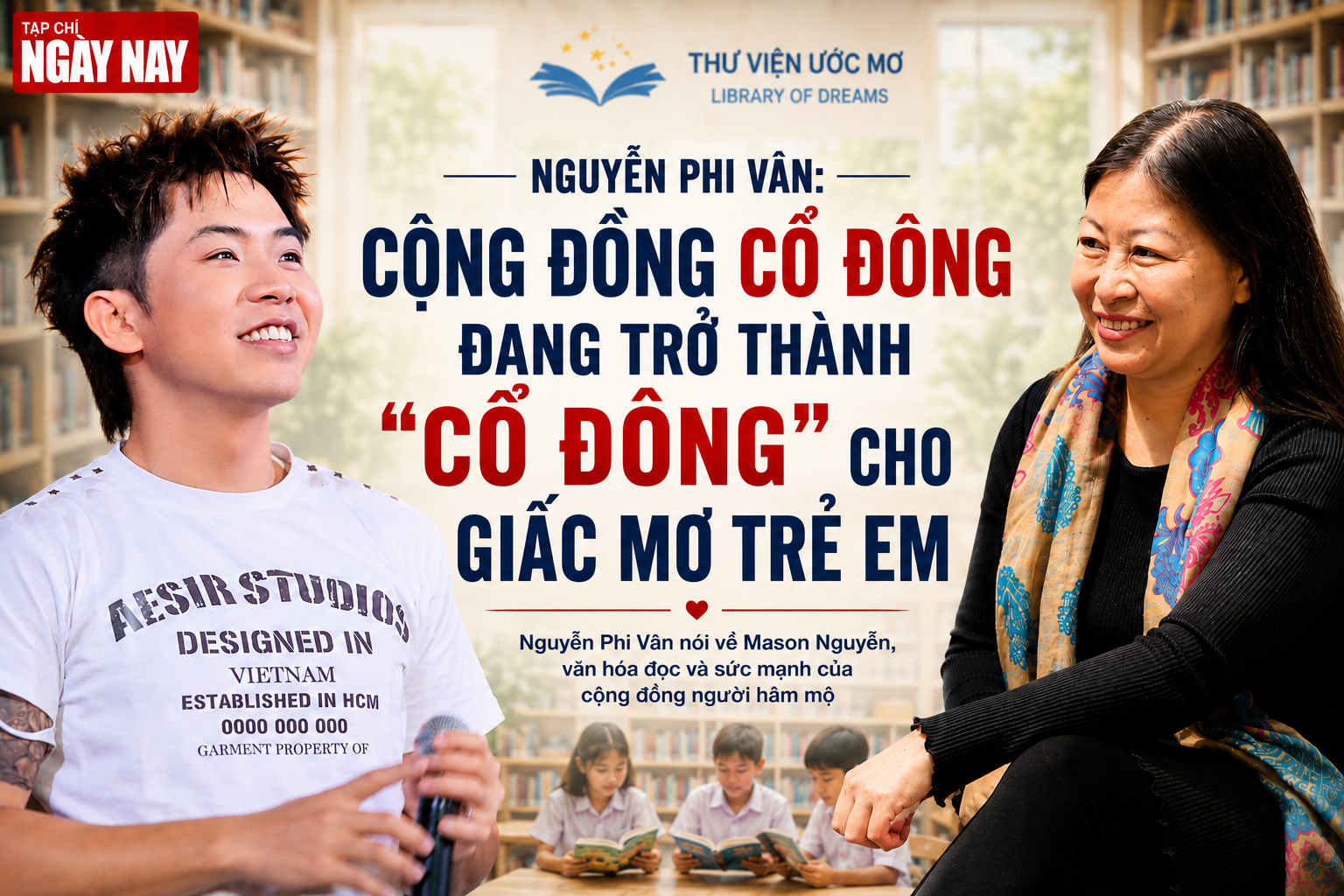 Nguyễn Phi Vân: Cộng đồng Cổ Đông của Mason đang trở thành "Cổ đông" cho giấc mơ của những đứa trẻ khác