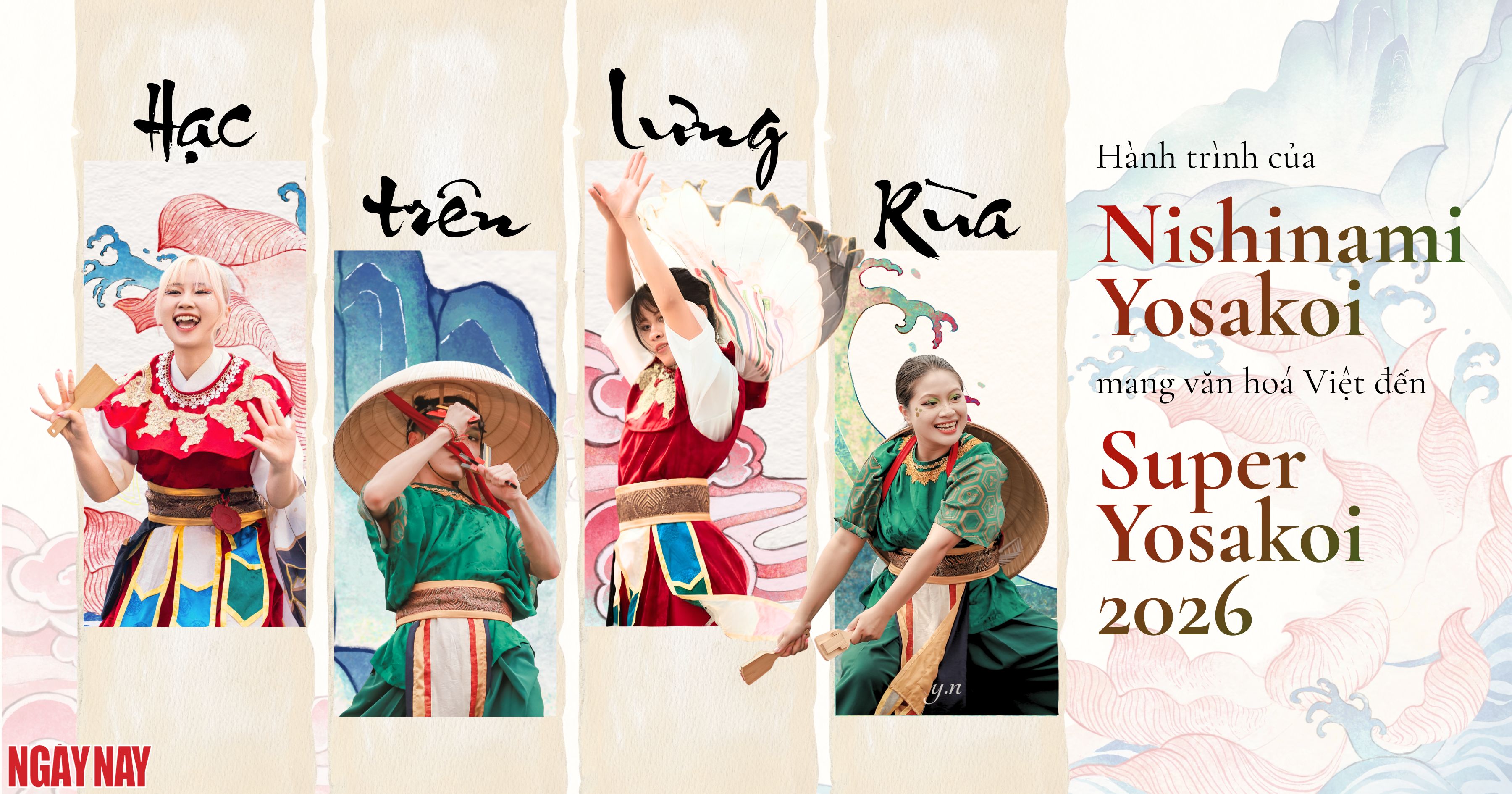 Hạc cất cánh từ lưng rùa: Hành trình của Nishinami Yosakoi mang văn hóa Việt đến Super Yosakoi 2026