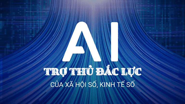 AI - Trợ thủ đắc lực của Xã hội số, Kinh tế số