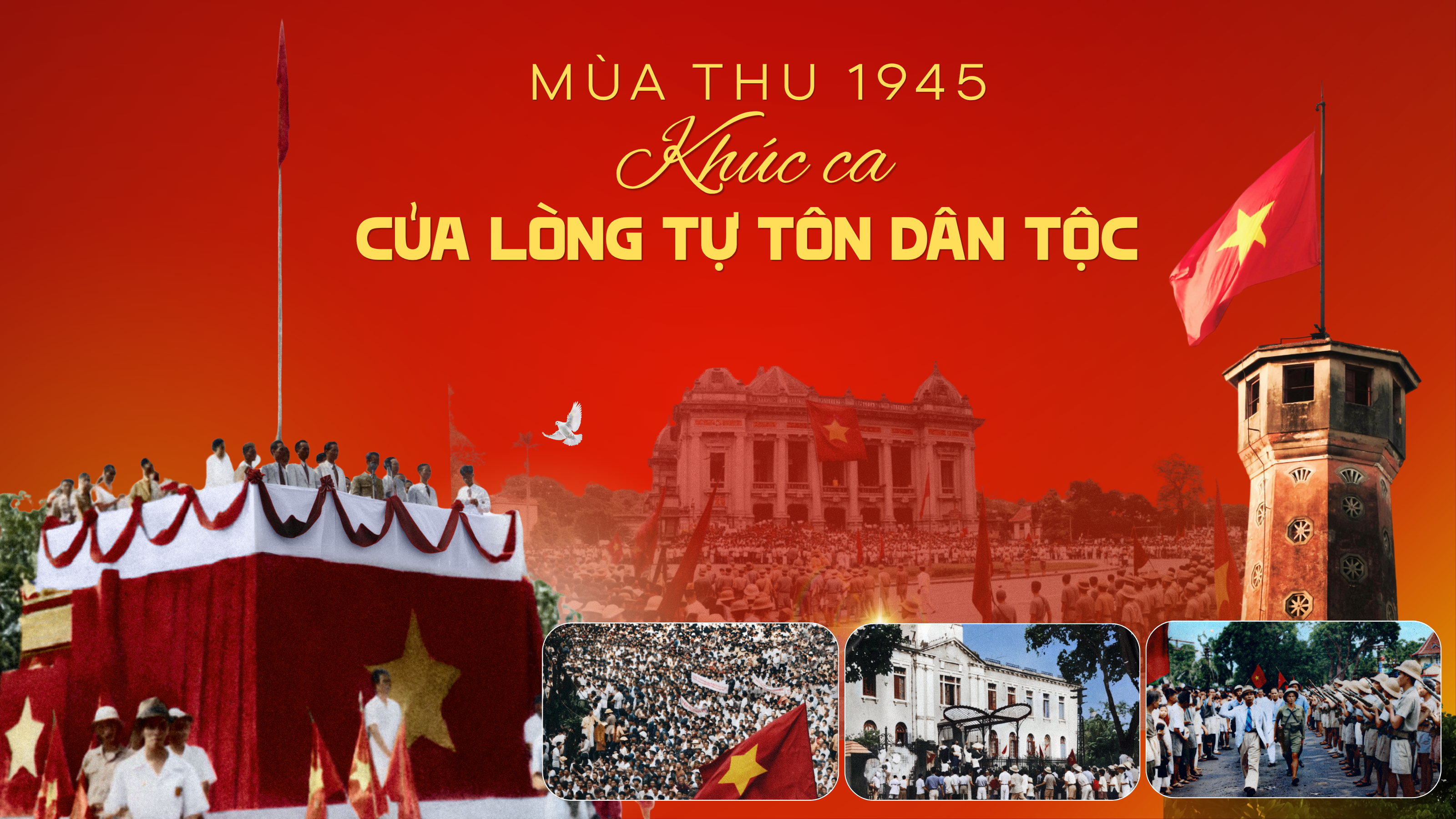 Mùa Thu 1945: Khúc ca của lòng tự tôn dân tộc