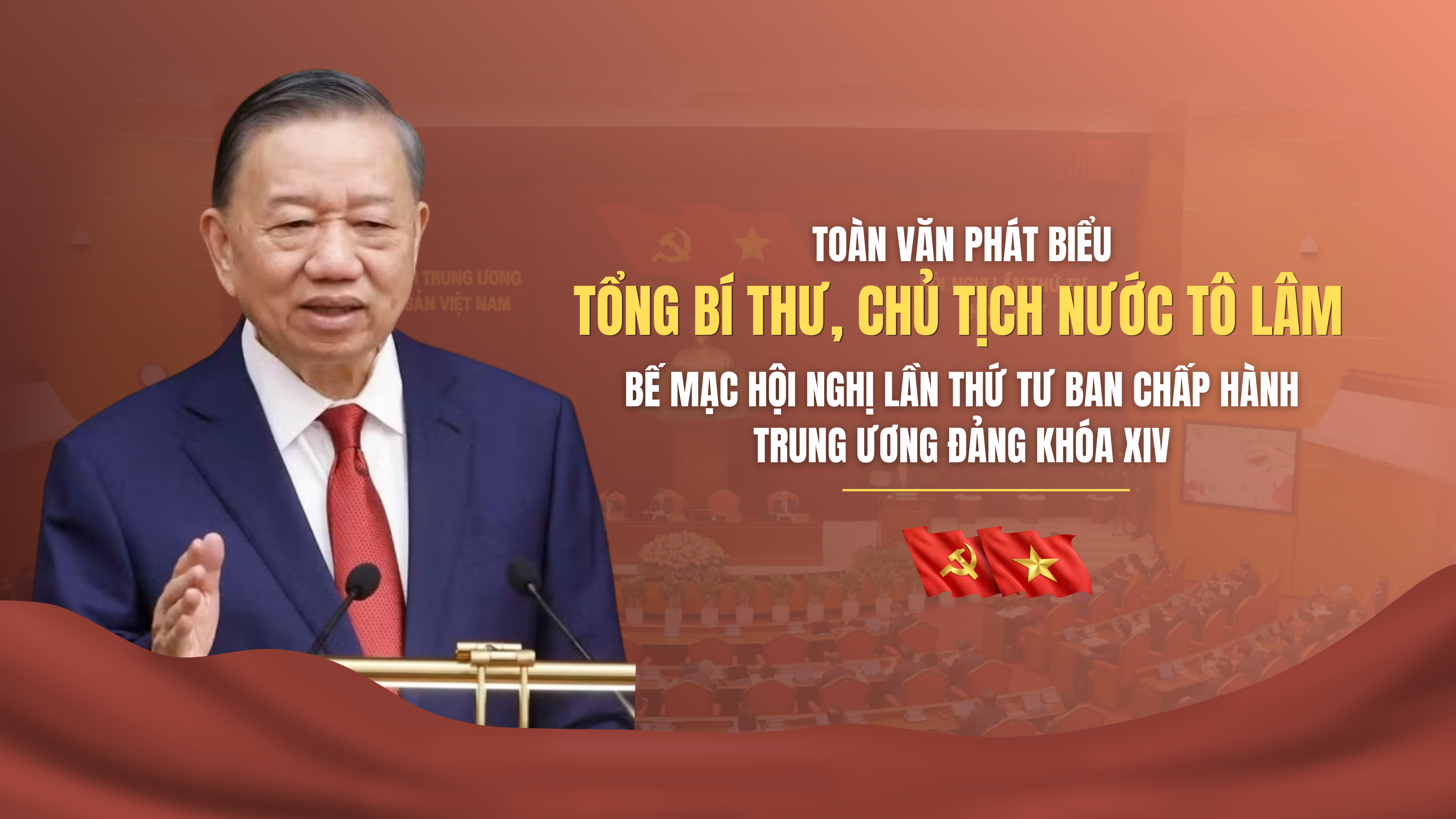 Phát biểu của Tổng Bí thư, Chủ tịch nước Tô Lâm tại phiên Bế mạc Hội nghị Trung ương lần thứ Tư Ban Chấp hành Trung ương Đảng khóa XIV