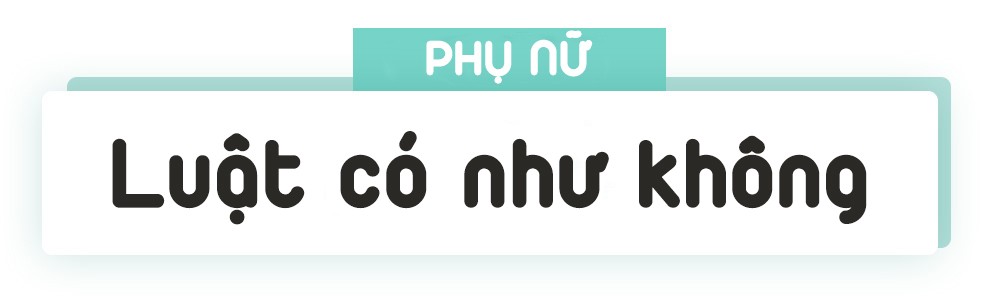 Vùng trời bình yên cho phụ nữ còn rất xa vời ảnh 11