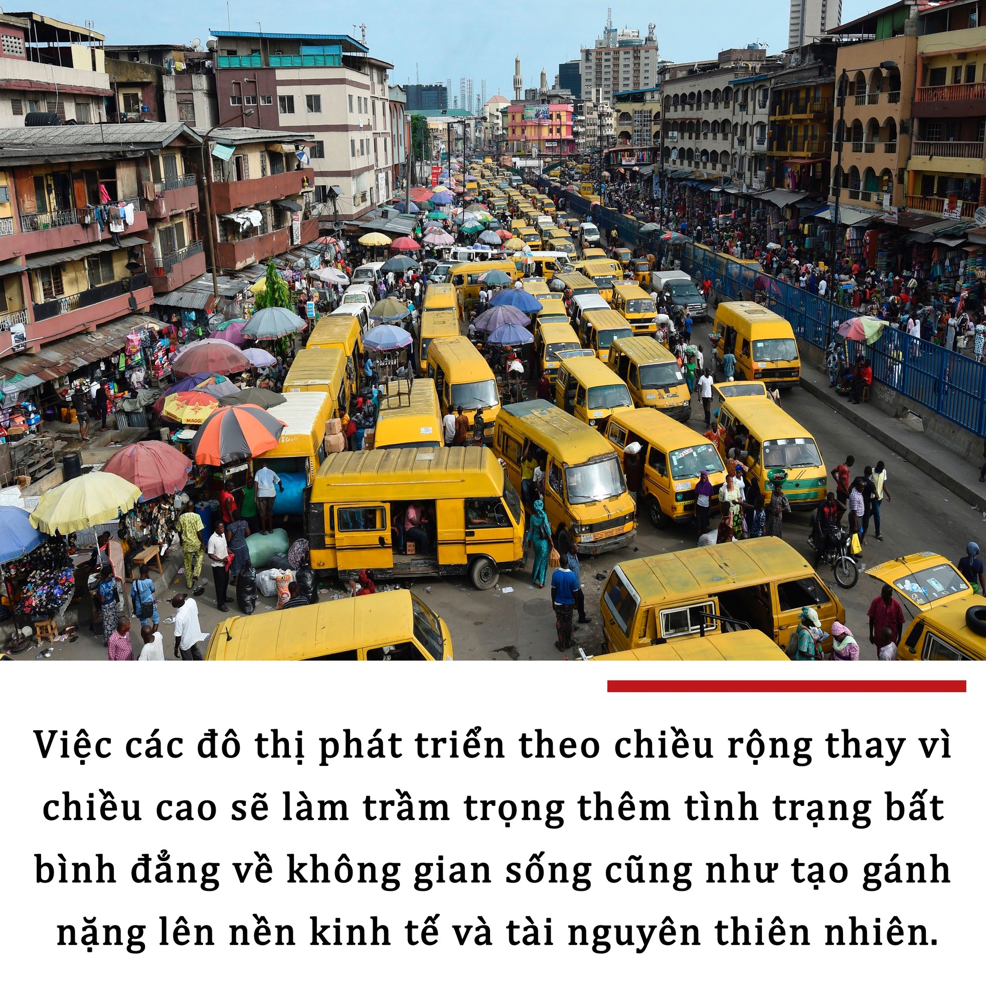 Đô thị hóa theo chiều rộng - Bài toán đau đầu của các nước nghèo ảnh 2