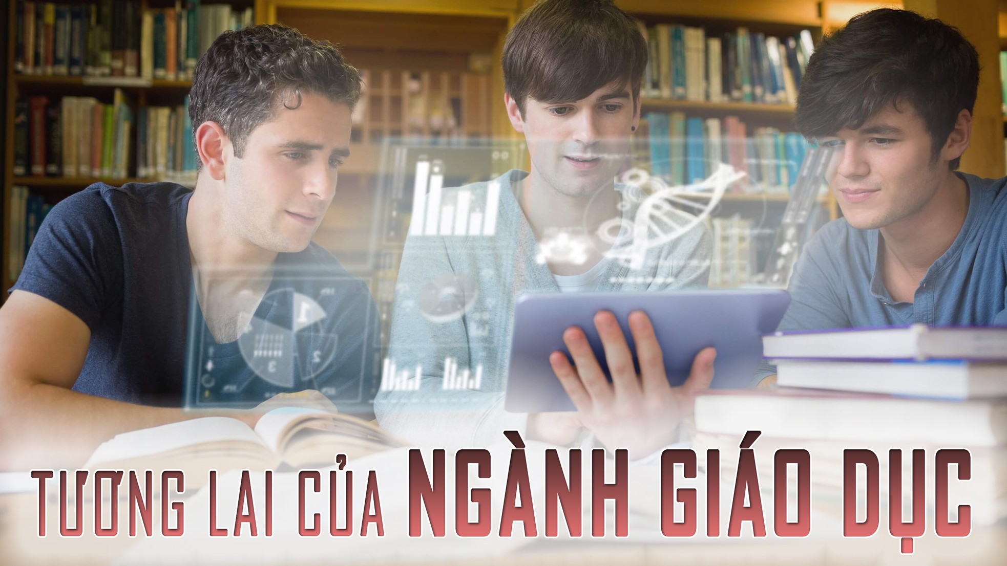 Tương lai của ngành giáo dục ảnh 1