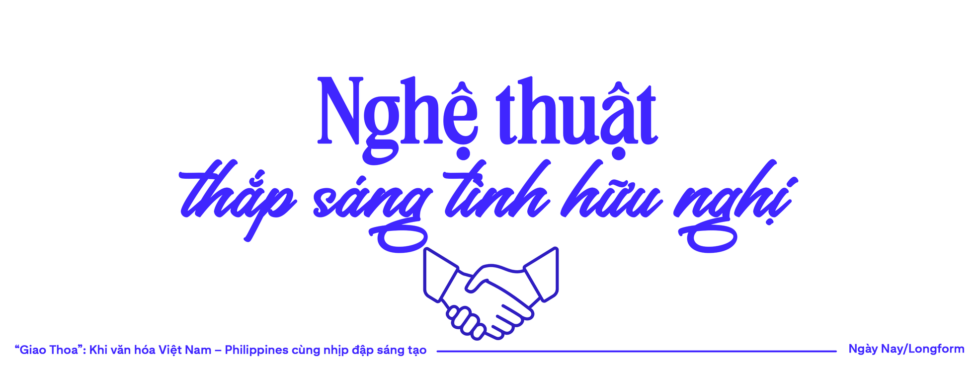 “Giao Thoa”: Khi văn hóa Việt Nam – Philippines cùng nhịp đập sáng tạo ảnh 1