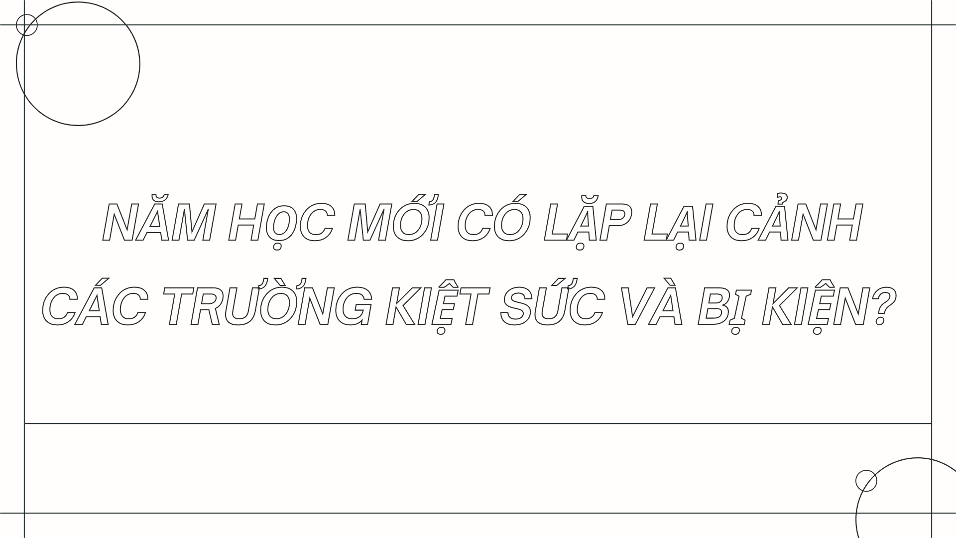 Các trường tư còn bối rối vì COVID-19? ảnh 7