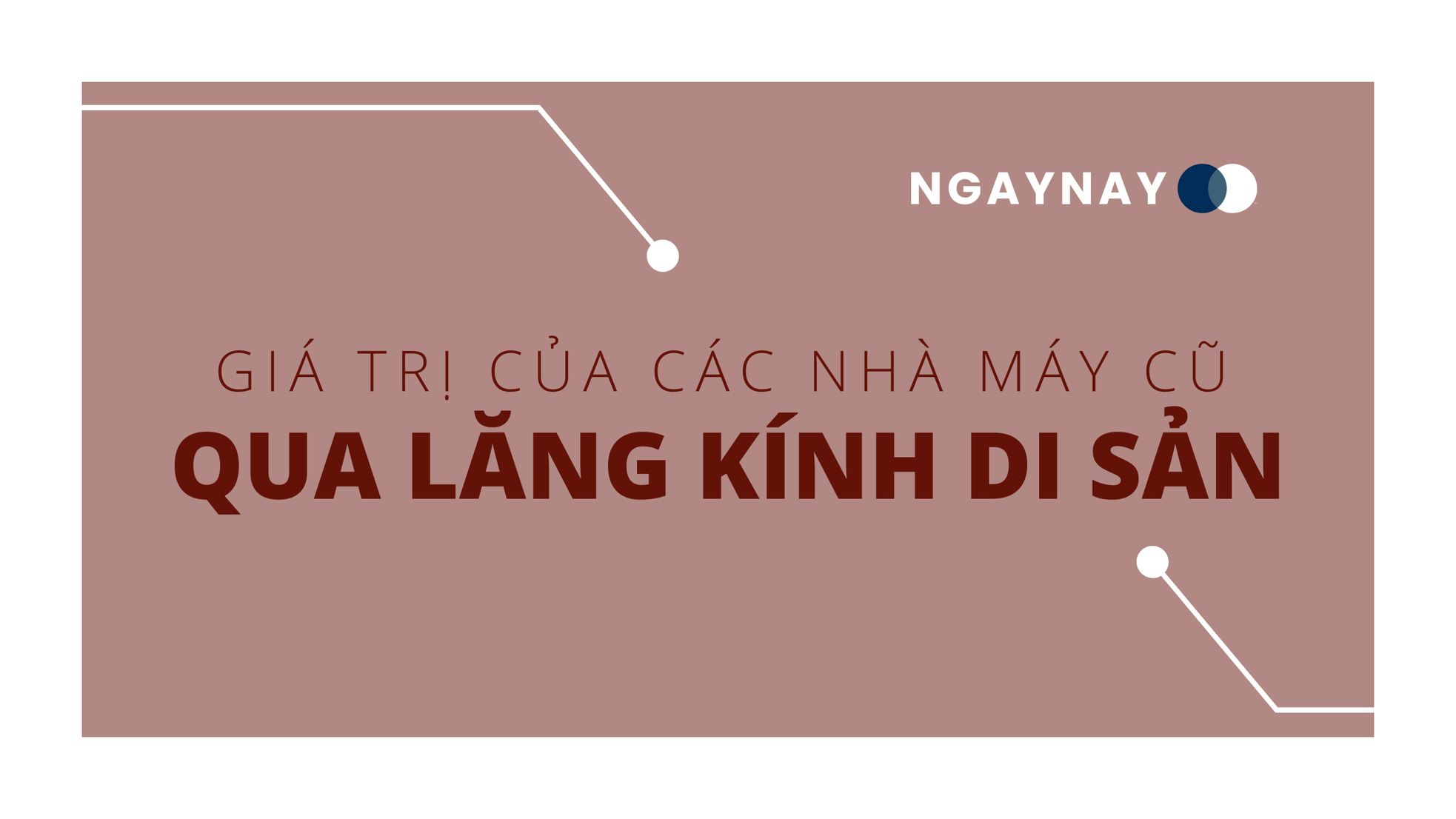 Biến di sản công nghiệp thành không gian công cộng ảnh 5