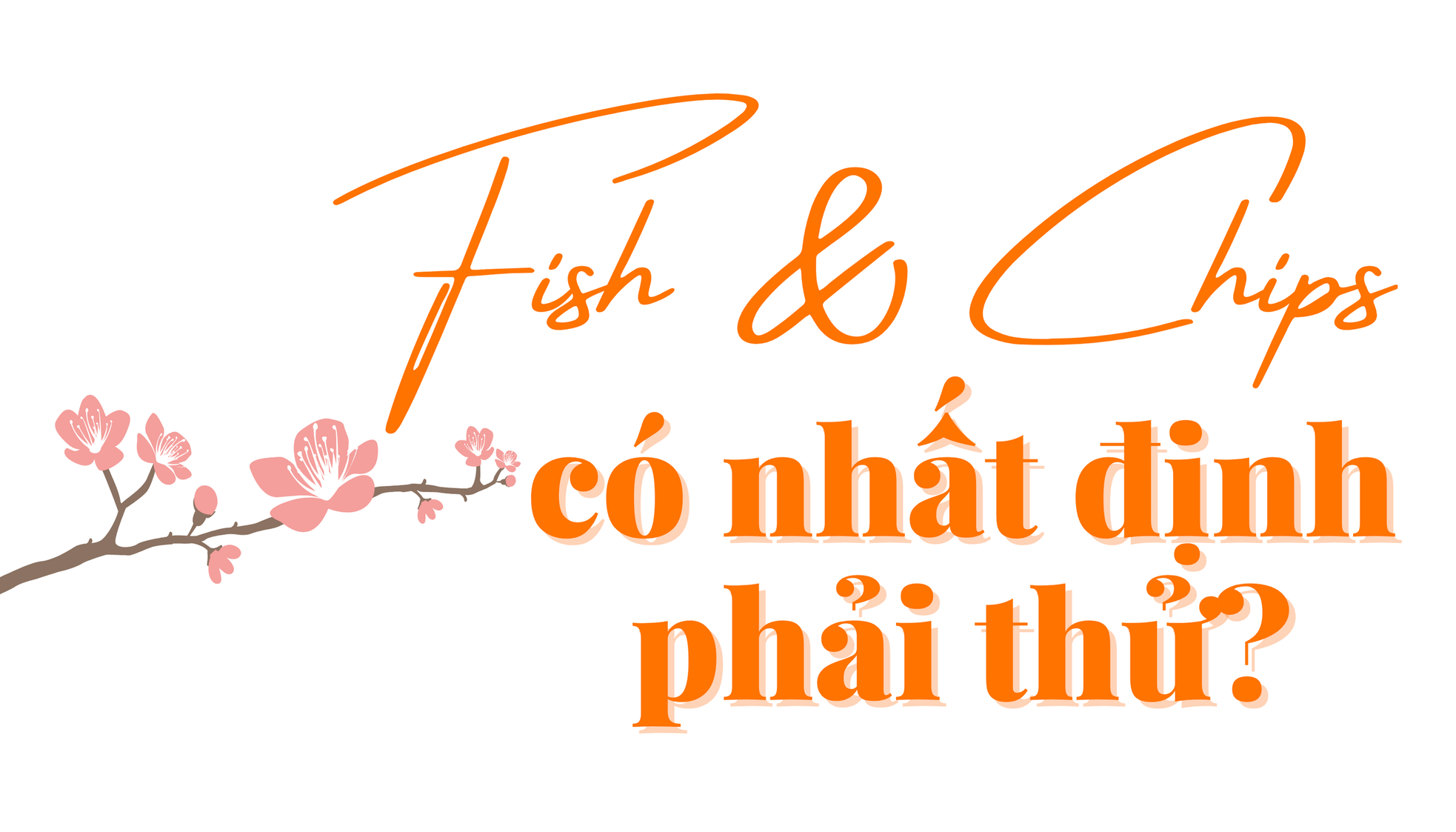 Ăn gì ở xứ Ăng lê? ảnh 1