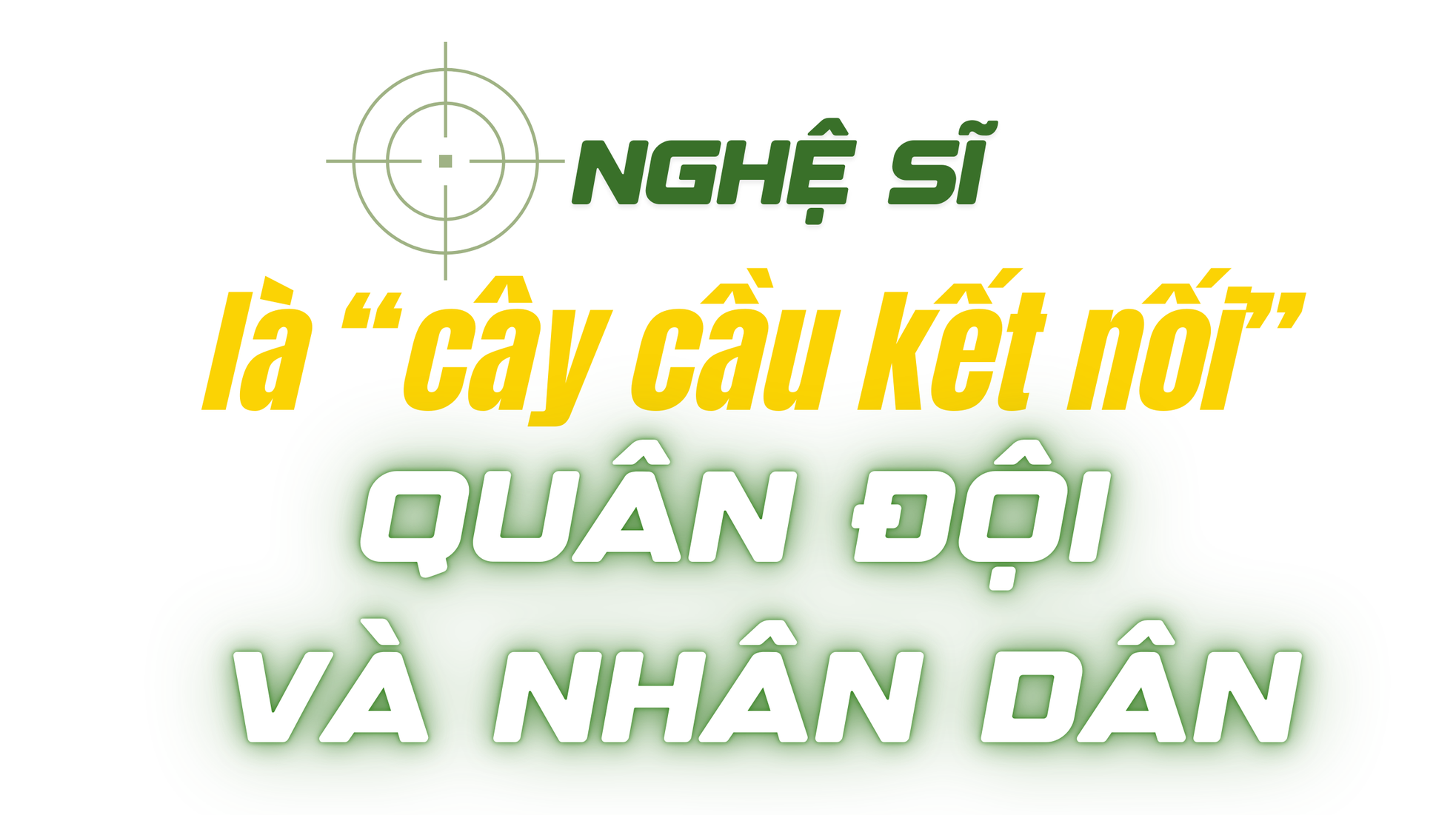 Khi nghệ sĩ truyền cảm hứng trong màu áo lính ảnh 8