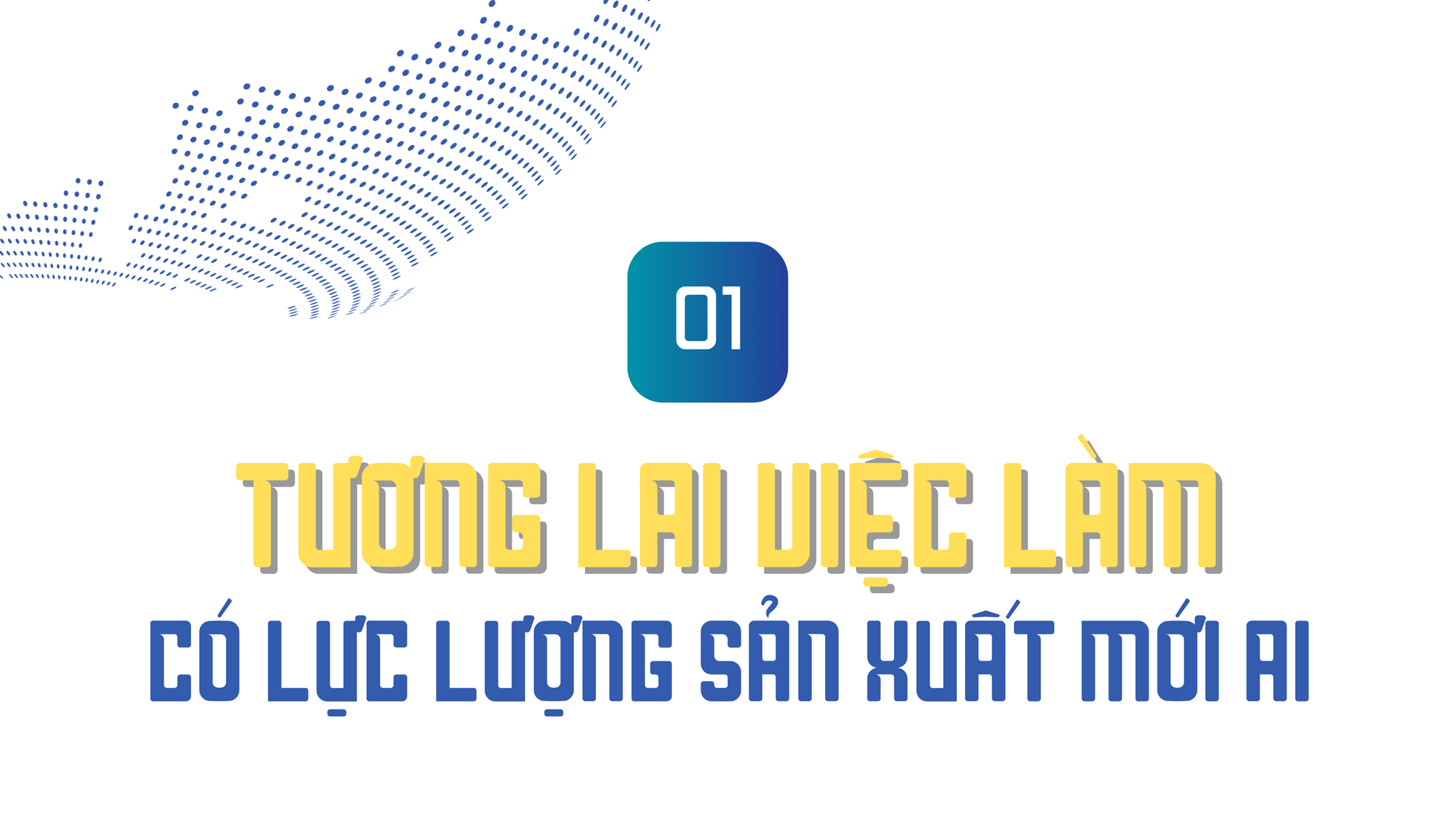 AI - Kỹ năng bắt buộc của sinh viên Việt Nam trong kỷ nguyên số ảnh 1