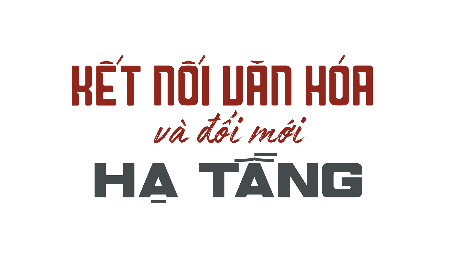 Hạ tầng giao thông là cầu nối văn hóa ảnh 1