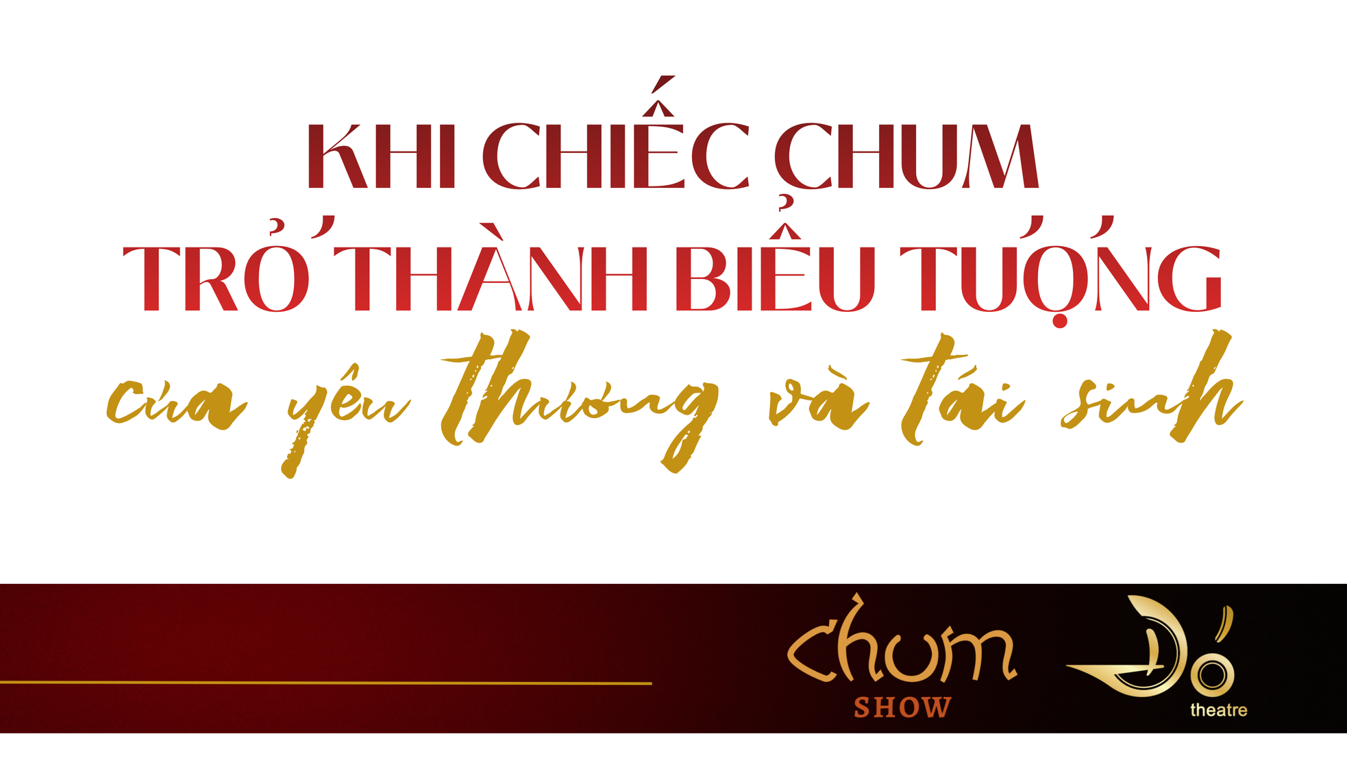 Từ chiếc chum đến bản sắc: Vở diễn chạm vào những tầng sâu văn hóa Nha Trang - Khánh Hoà ảnh 1