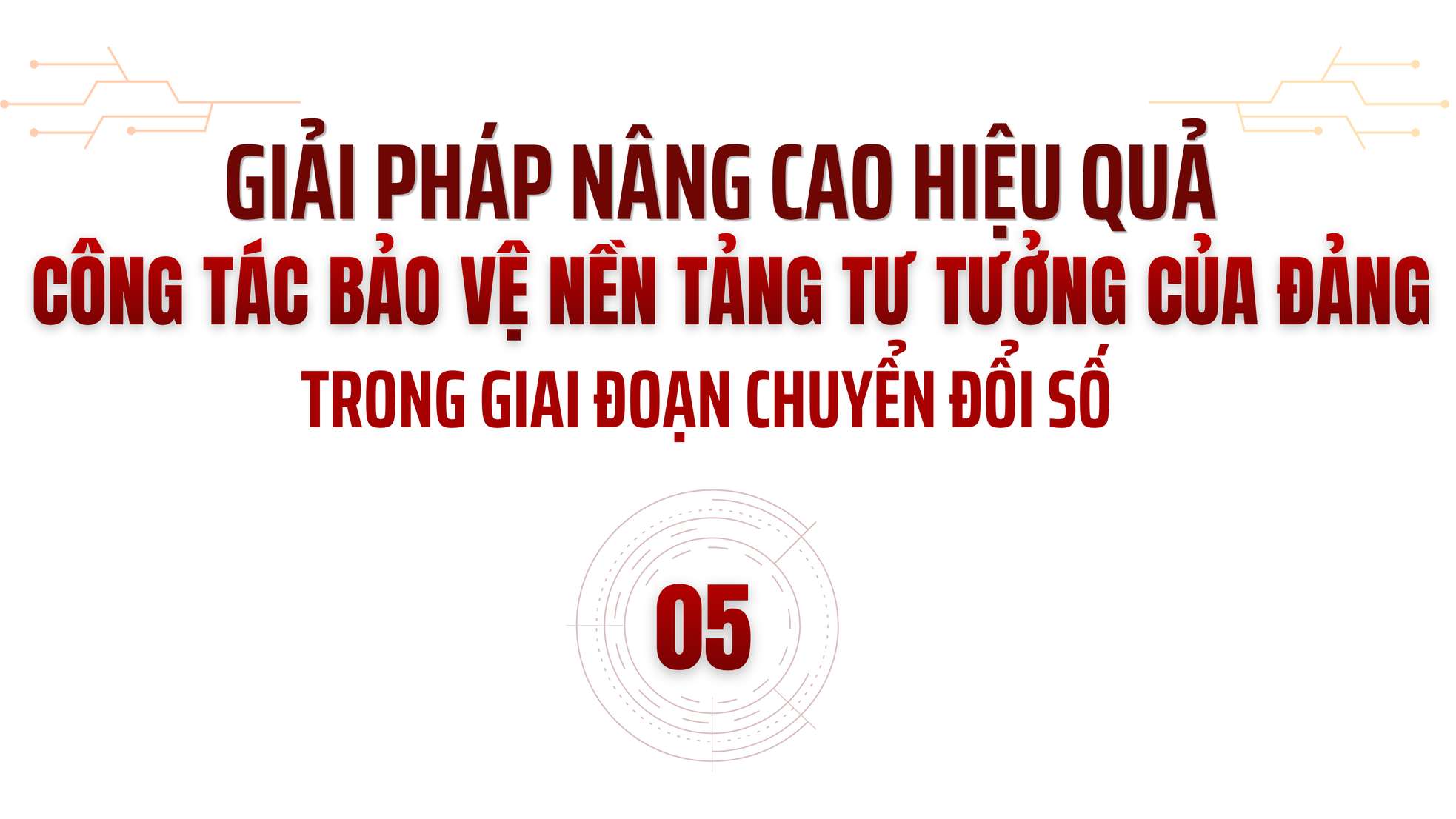 Đổi mới nội dung, phương thức bảo vệ nền tảng tư tưởng của Đảng, đấu tranh phản bác các quan điểm sai trái, thù địch trong bối cảnh chuyển đổi số ảnh 10