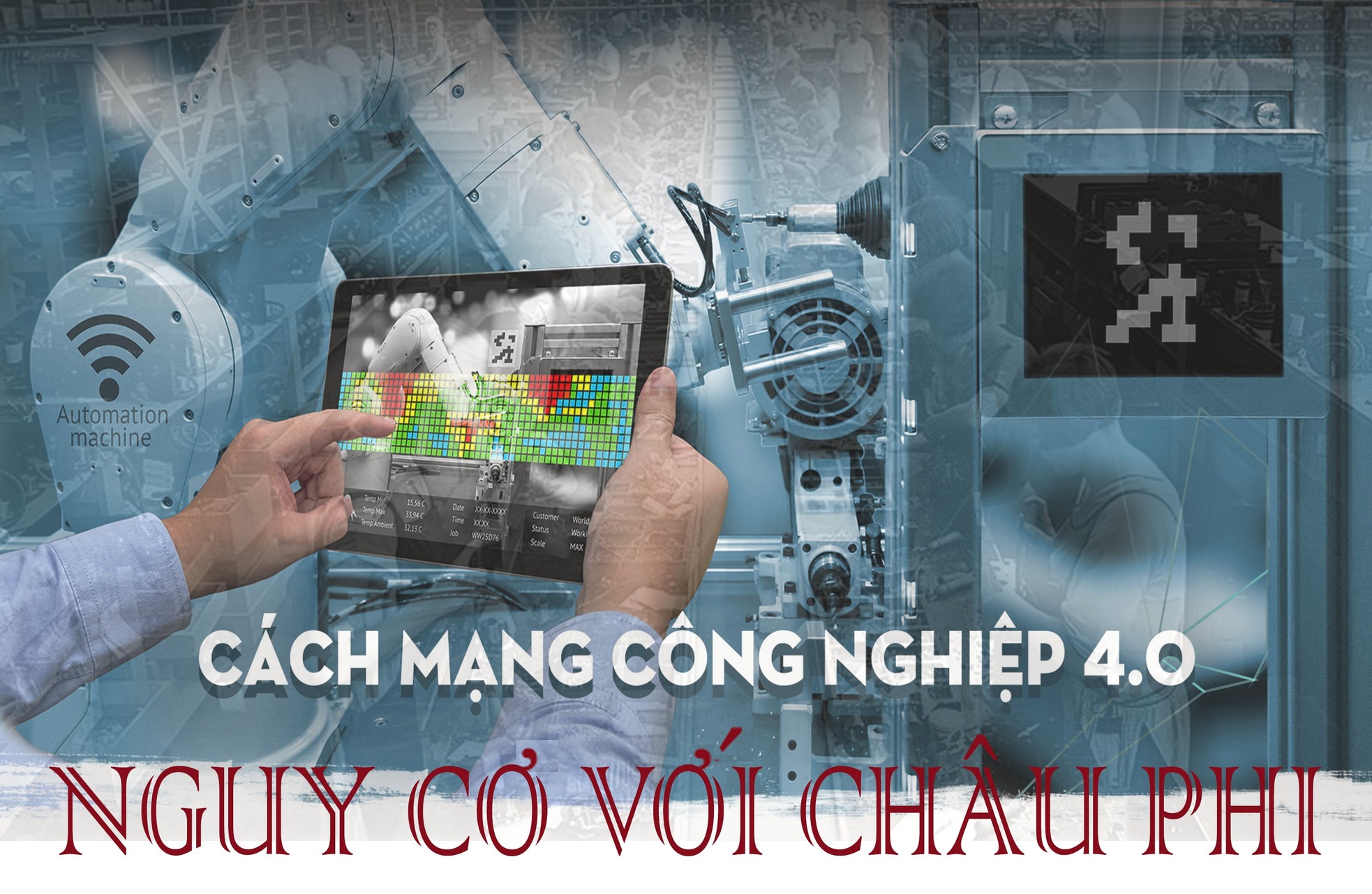 Cách mạng 4.0 - Nguy cơ với châu Phi ảnh 1