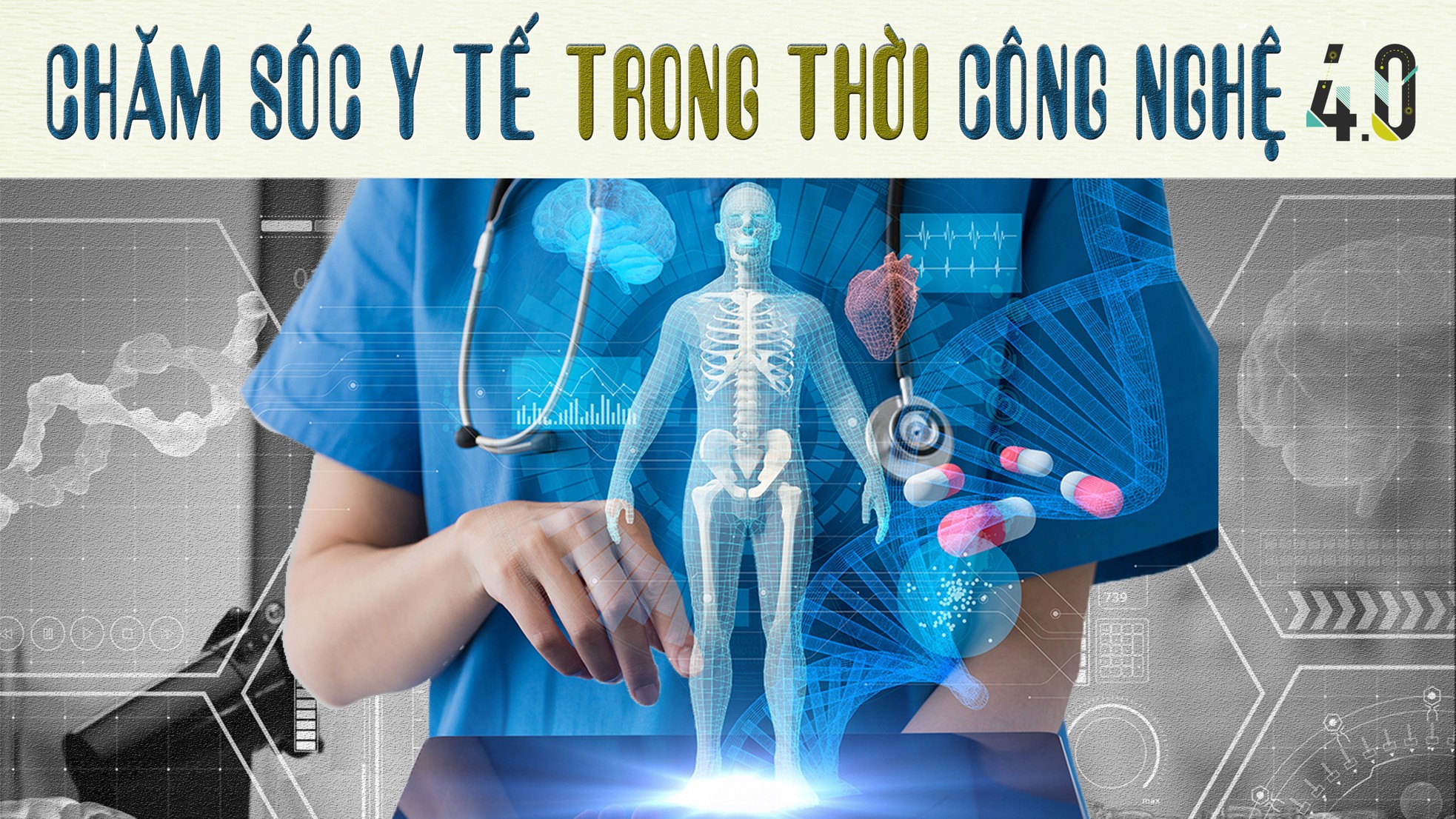 Chăm sóc y tế trong thời công nghệ 4.0 ảnh 1