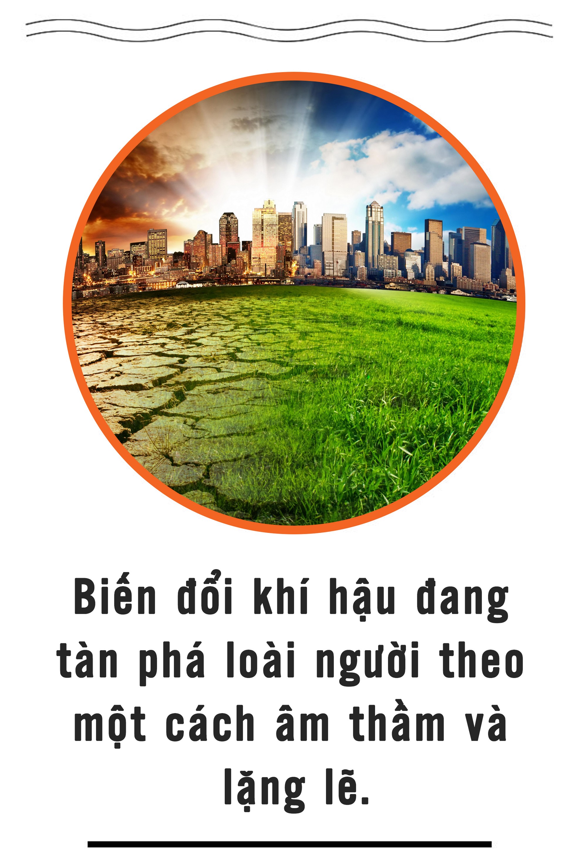 Biến đổi khí hậu - Kẻ hủy diệt thầm lặng ảnh 4