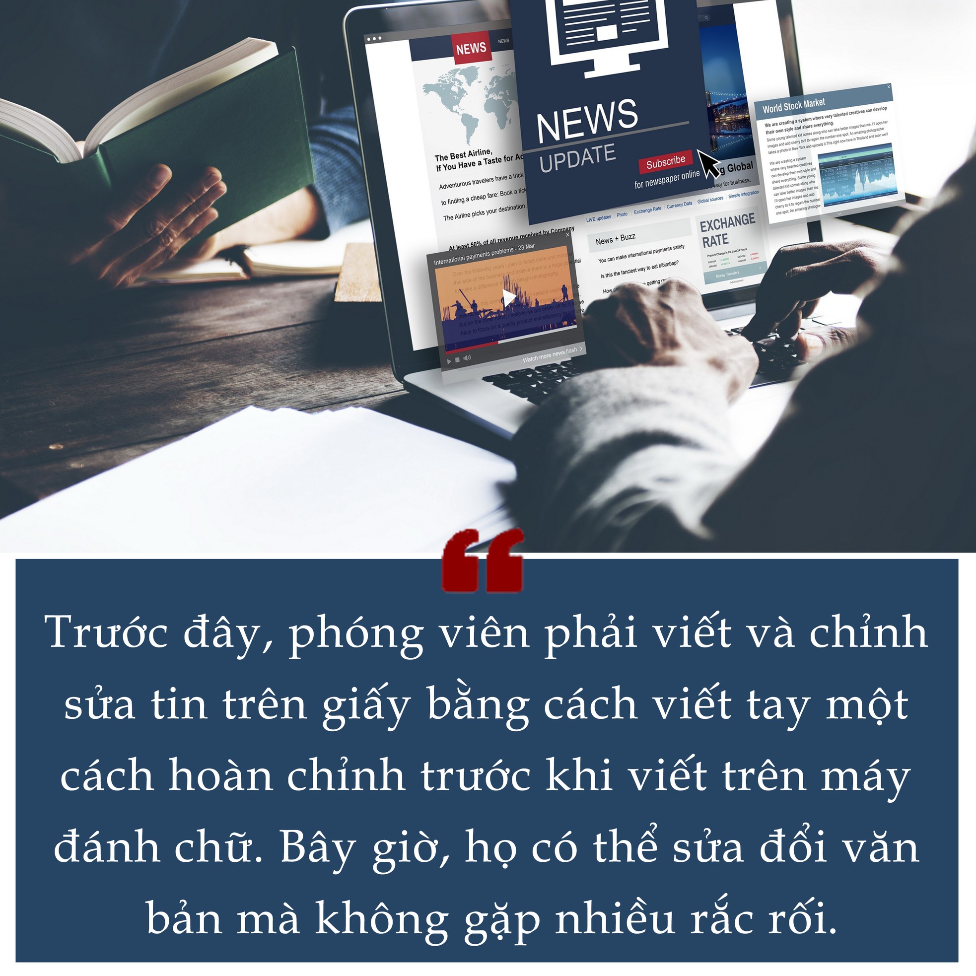 Công nghệ đã thổi sức sống mới cho báo chí ảnh 3