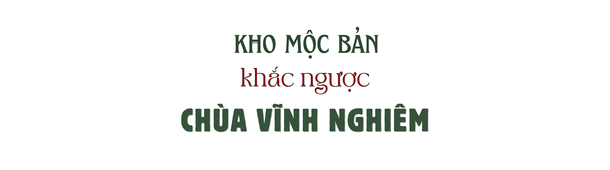 Quần thể Yên Tử - Vĩnh Nghiêm - Côn Sơn, Kiếp Bạc và dấu ấn hơn 700 năm của Thiền phái Trúc Lâm ảnh 7