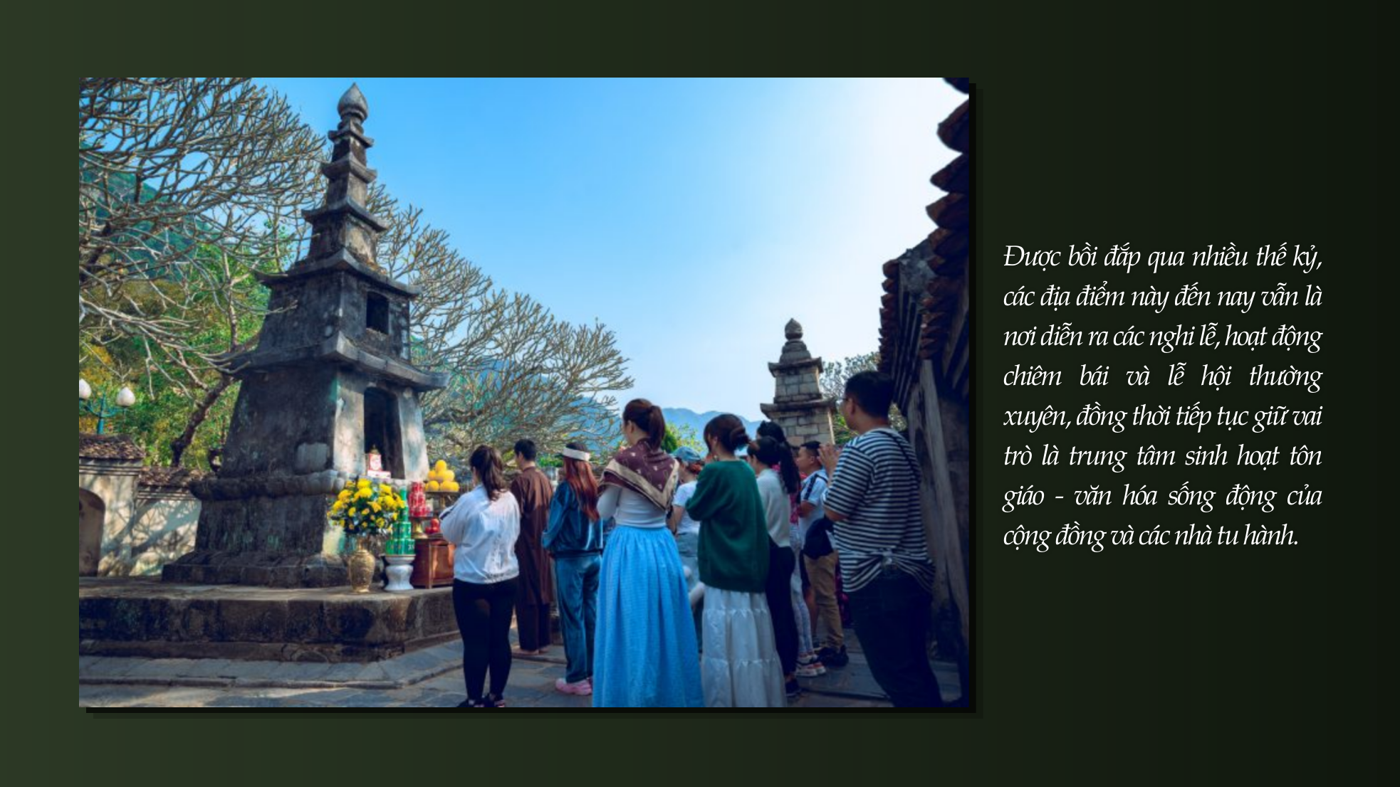 Quần thể Yên Tử - Vĩnh Nghiêm - Côn Sơn, Kiếp Bạc và dấu ấn hơn 700 năm của Thiền phái Trúc Lâm ảnh 11