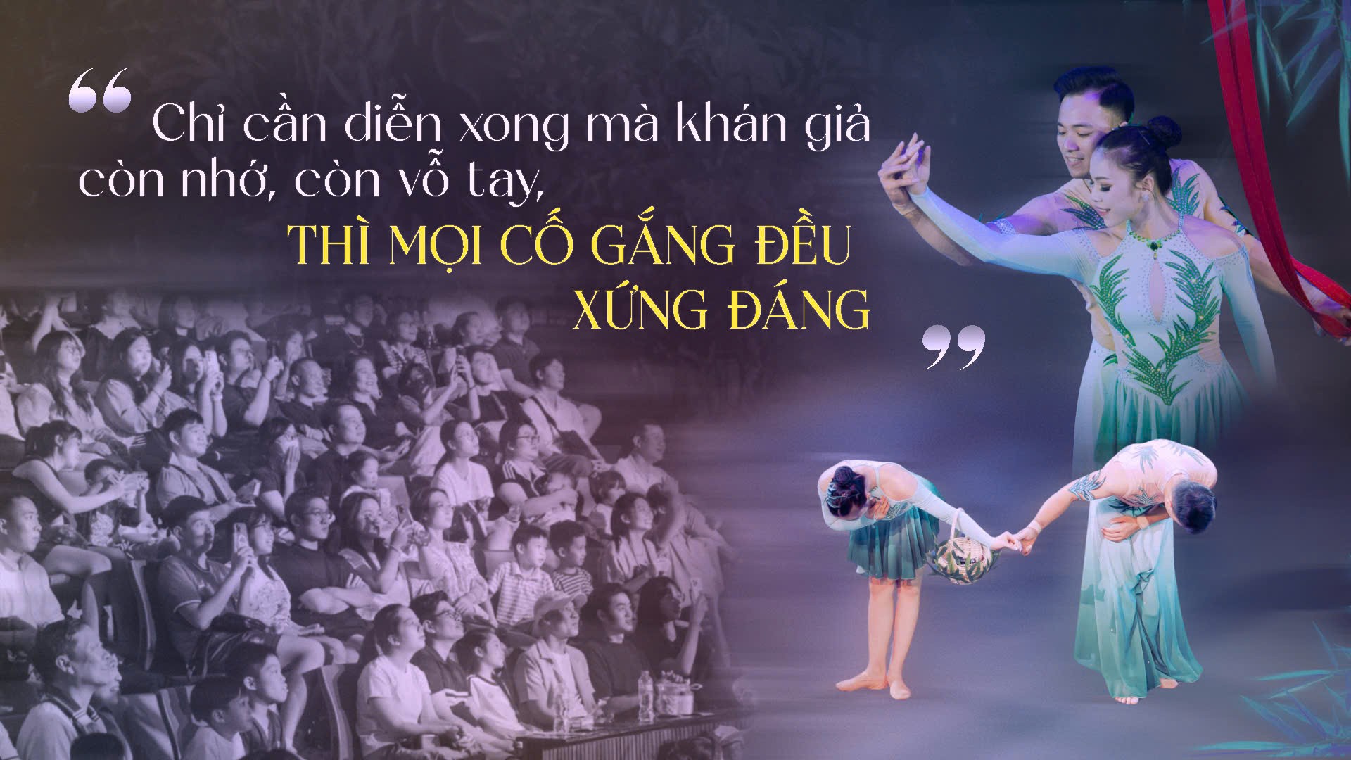 Phía sau “Đời xiếc”: Trên không trung là nghệ thuật, dưới mặt đất là một đời người ảnh 12