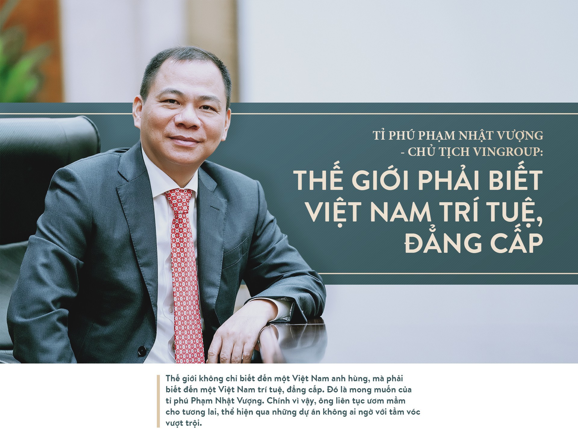 Ông Phạm Nhật Vượng: Thế giới phải biết Việt Nam trí tuệ, đẳng cấp ảnh 1